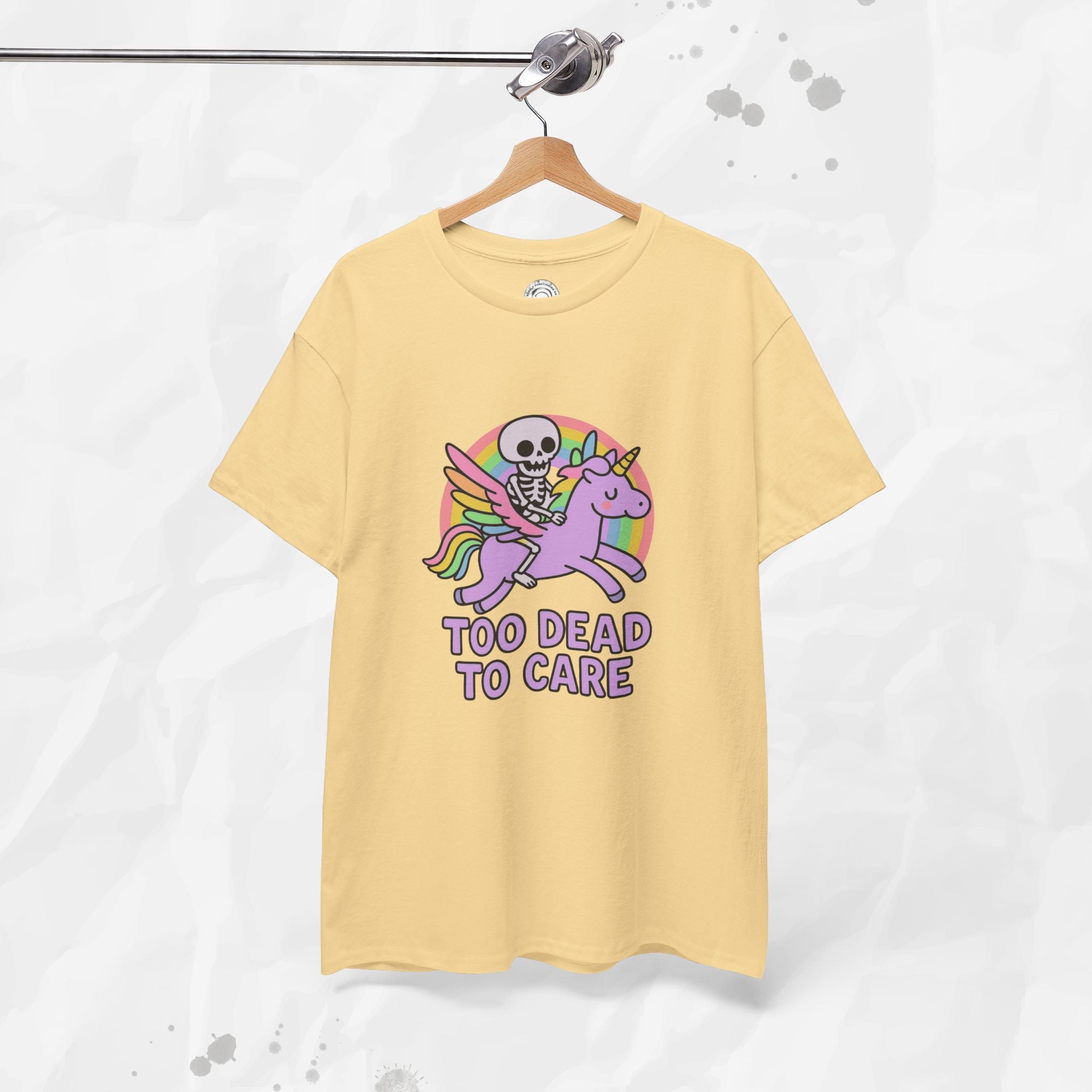Too Dead to Care – T-Shirt
