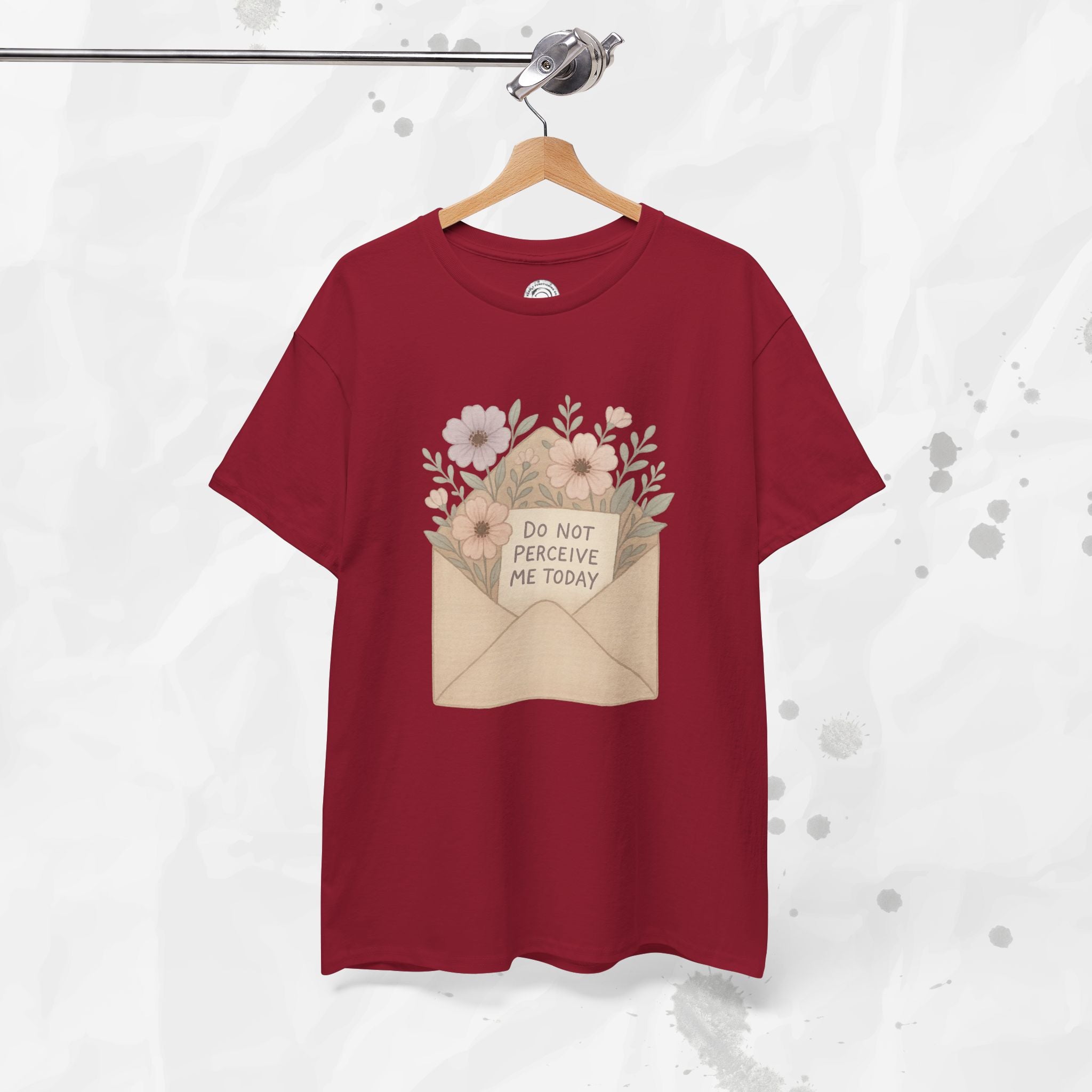 Do Not Perceive Me Today - T-Shirt