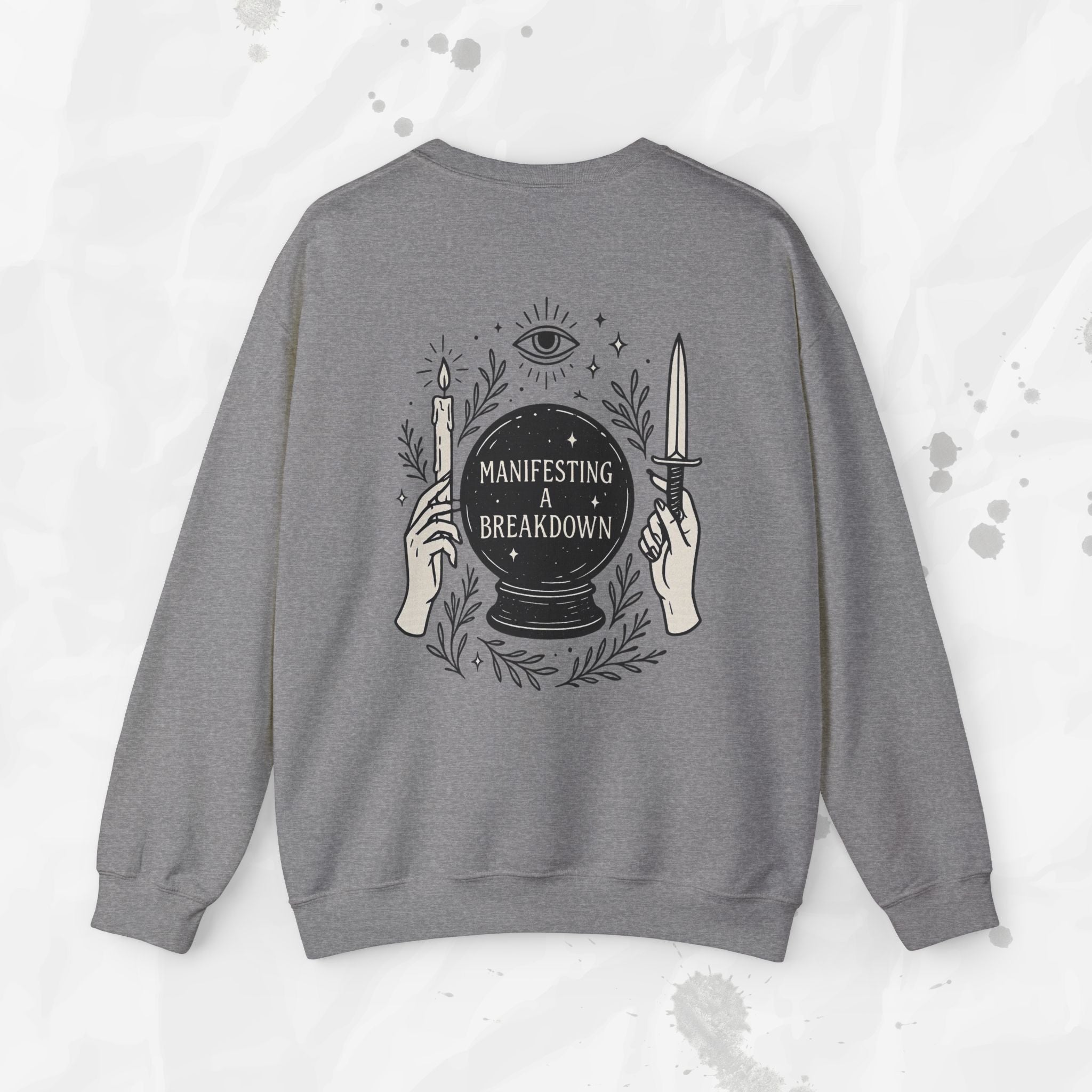 Manifesting a Breakdown - Crewneck Sweatshirt