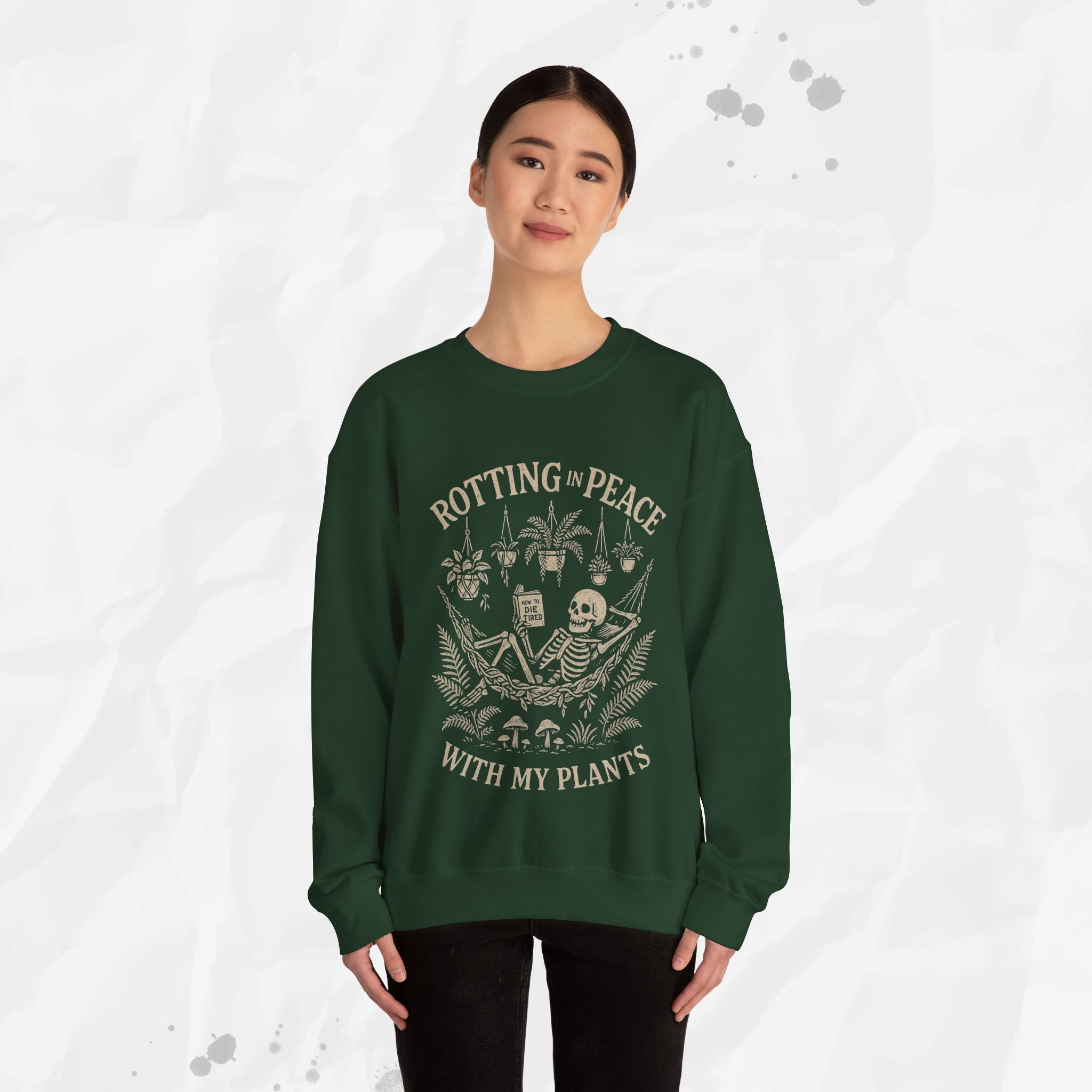 Rotting in Peace With My Plants - Crewneck Sweatshirt