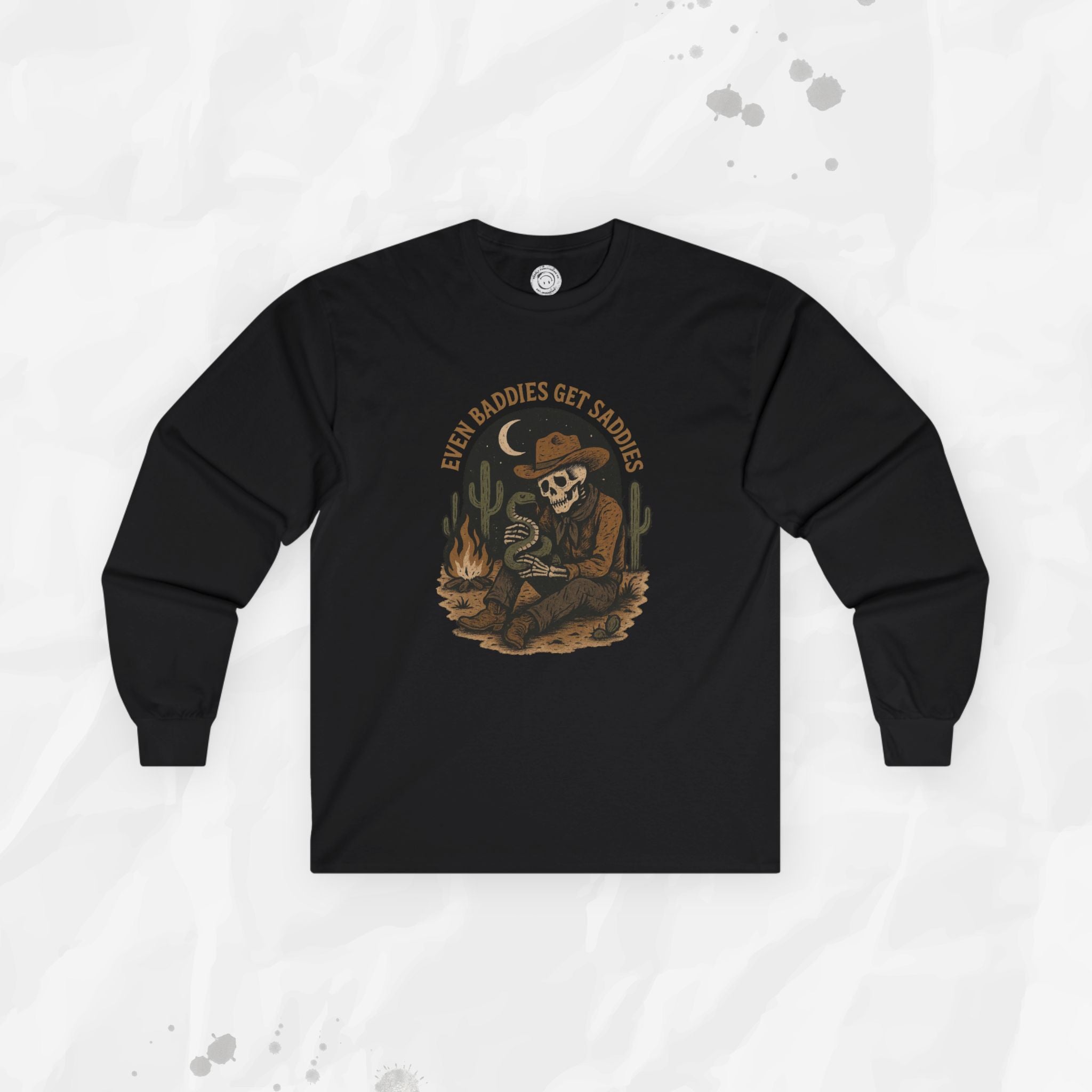 Even Baddies Get Saddies - Long Sleeve T-Shirt
