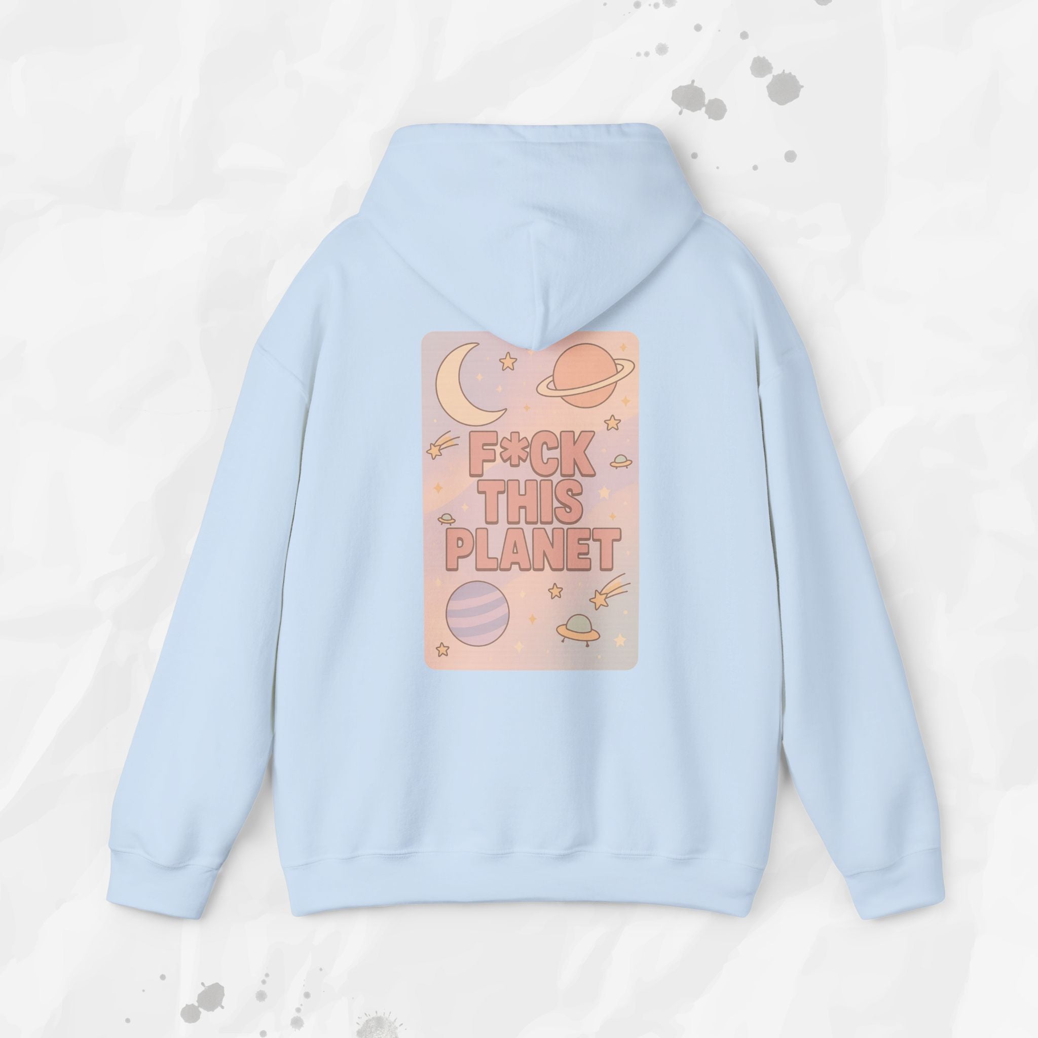 F*ck This Planet - Hoodie