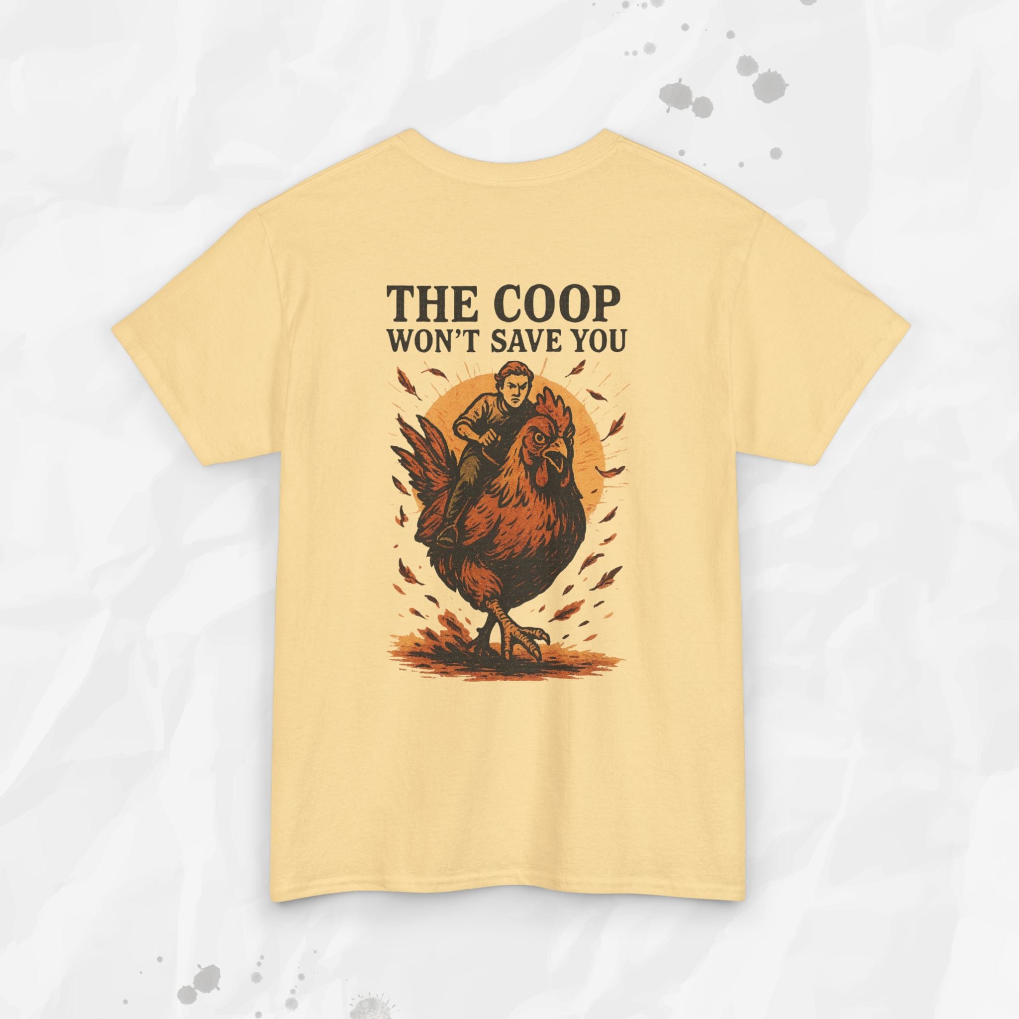 The Coop Won't Save You - T-Shirt