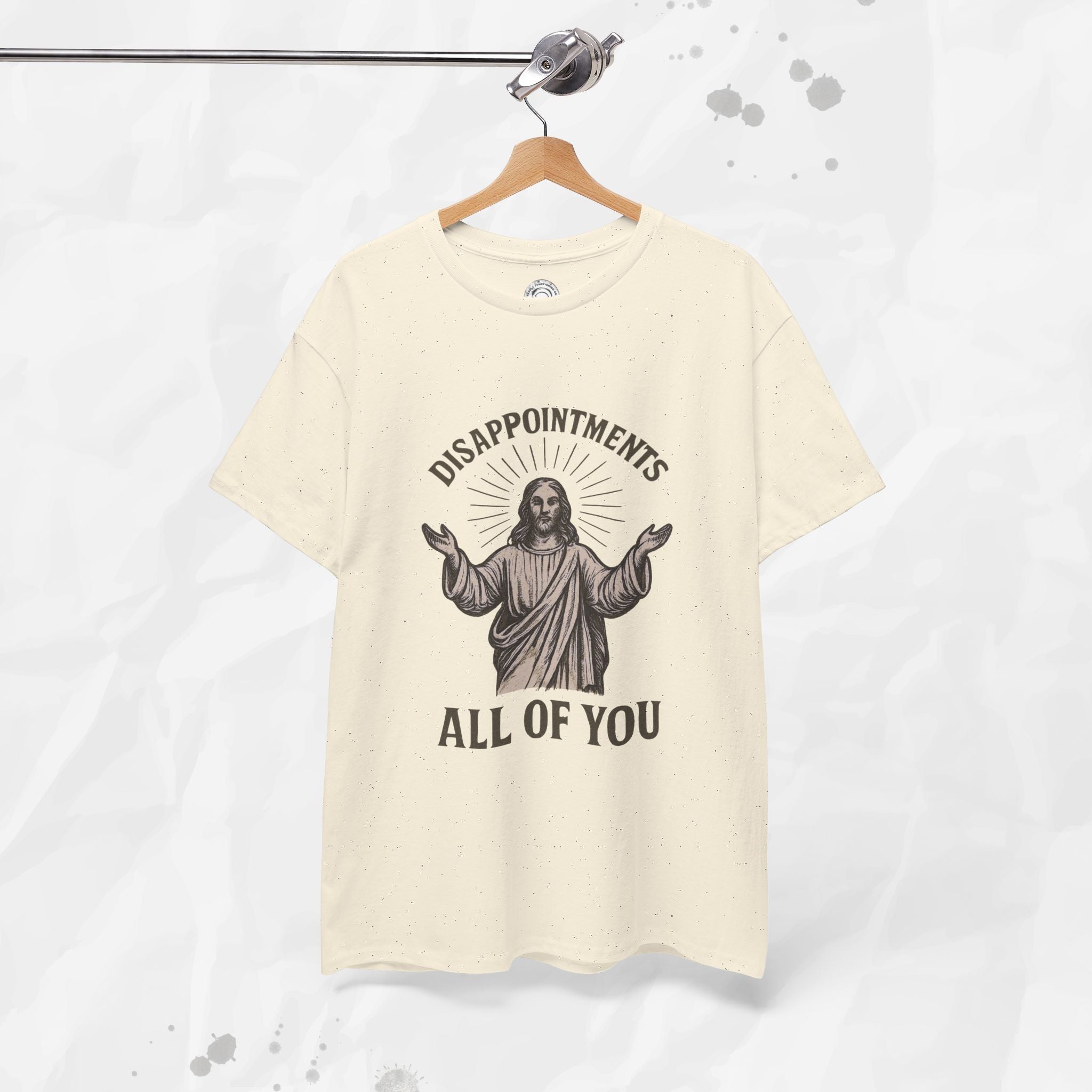 Disappointments, All of You – T-Shirt