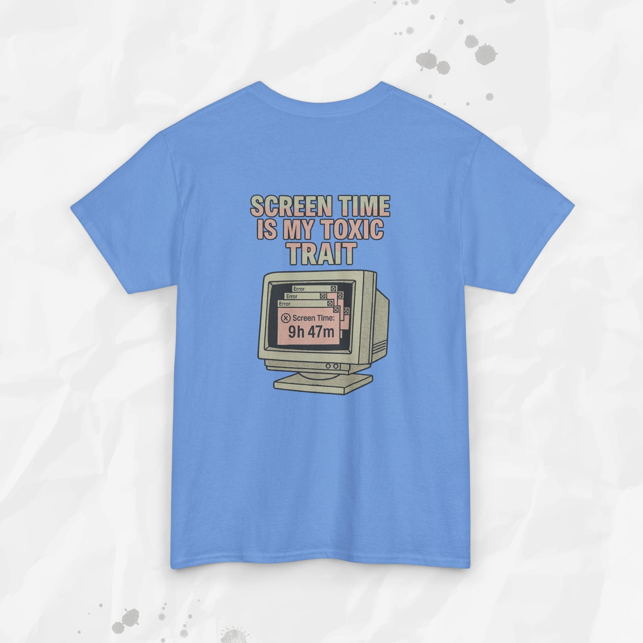 Screen Time Is My Toxic Trait - T-Shirt