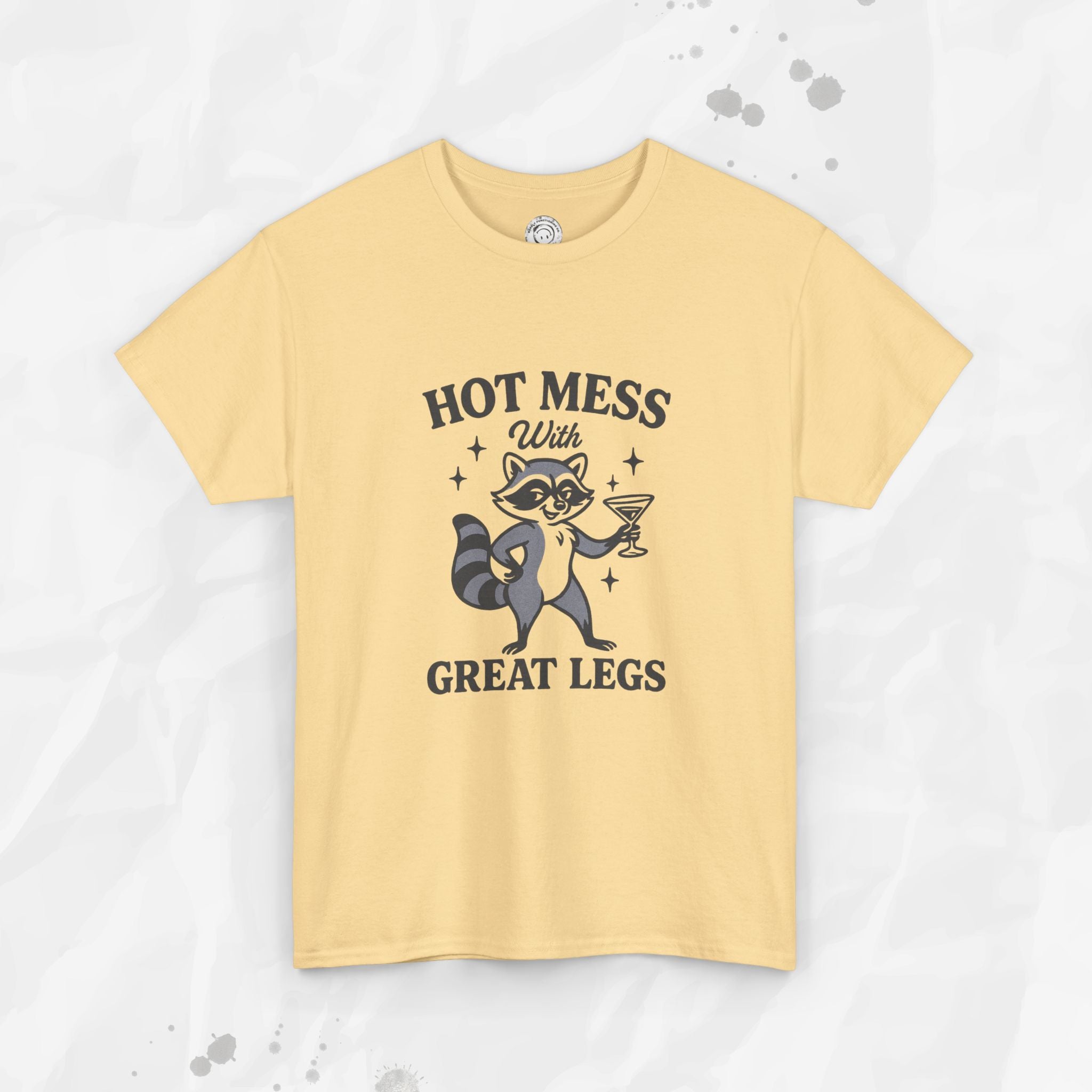 Hot Mess With Great Legs - T-Shirt