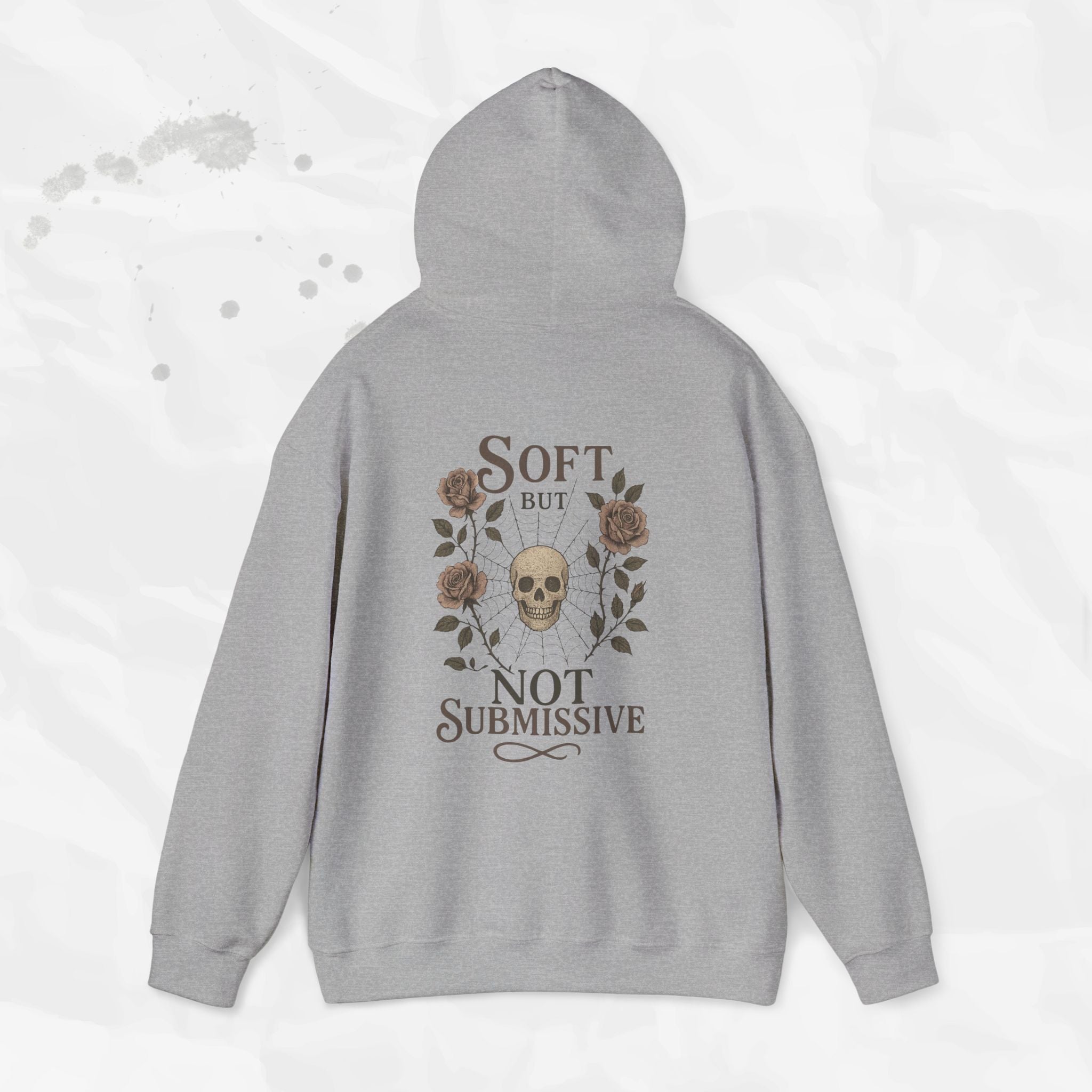 Soft But Not Submissive - Hoodie
