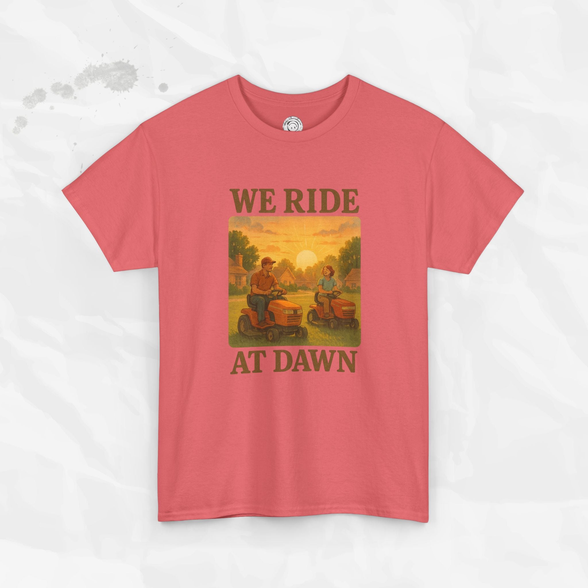 We Ride At Dawn - T-Shirt