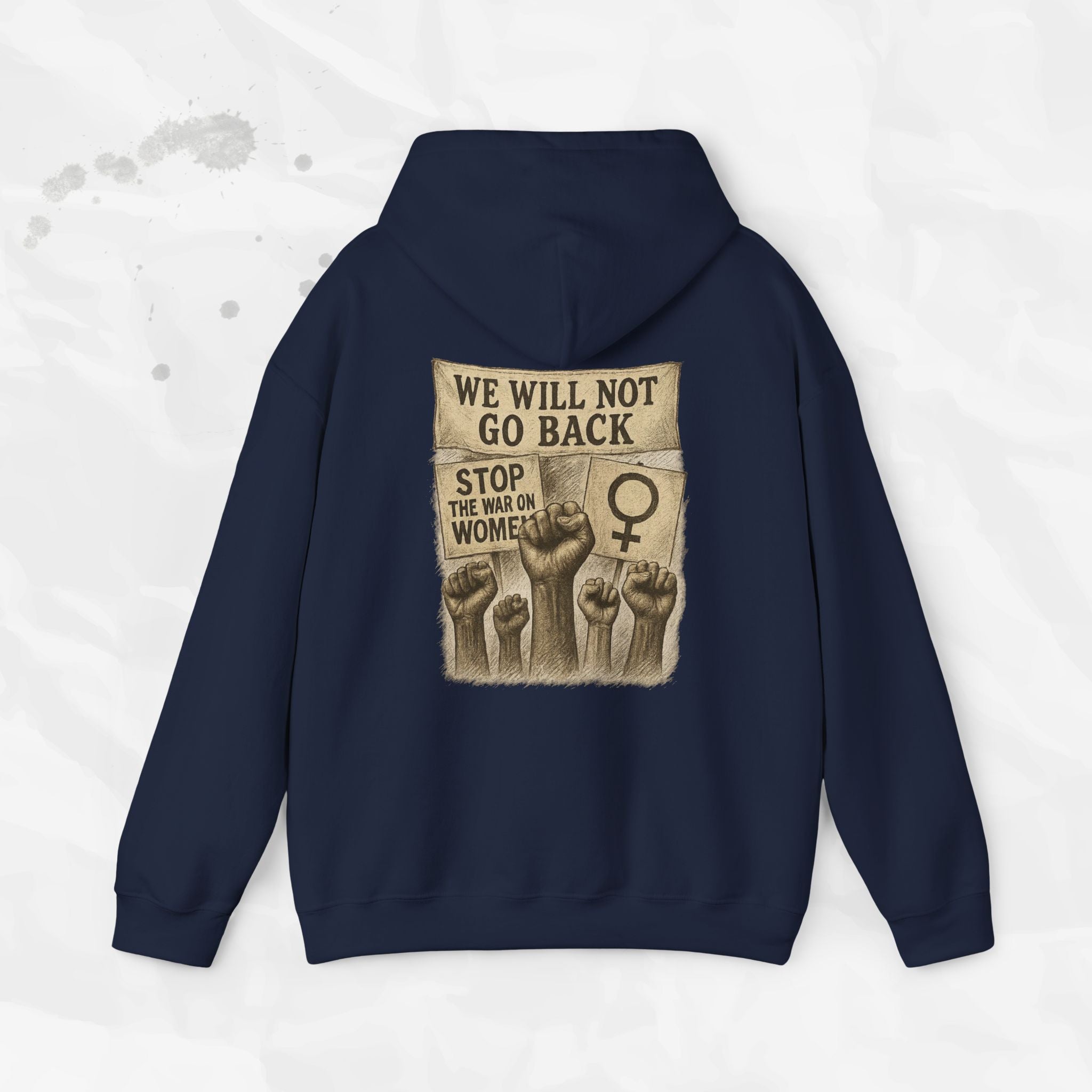 We Will Not Go Back - Hoodie