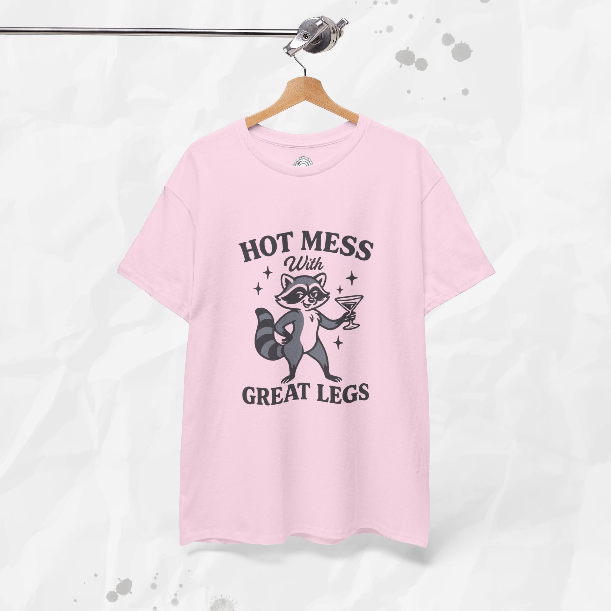 Hot Mess With Great Legs - T-Shirt
