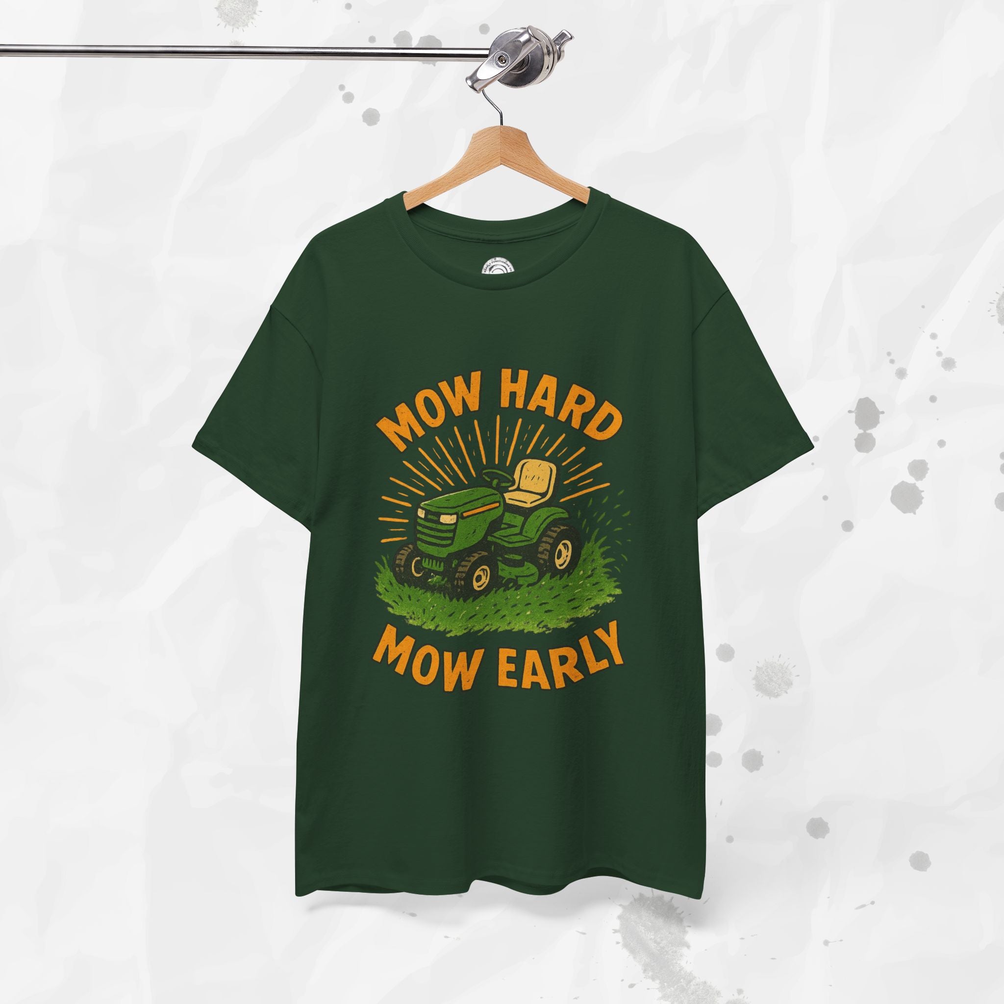 Mow Hard Mow Early - T-Shirt