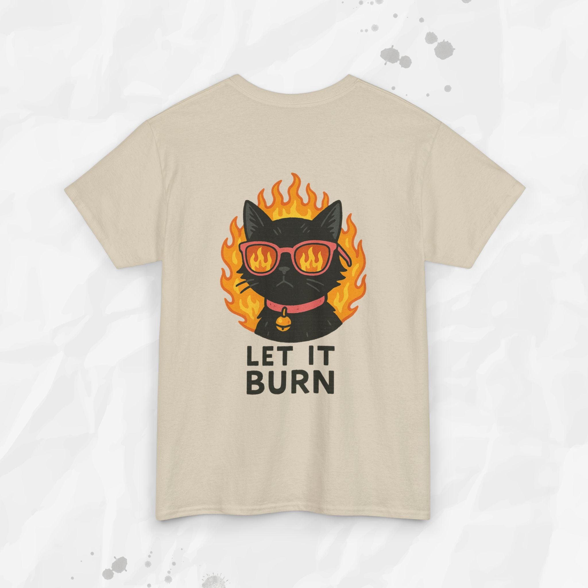 Let It Burn - T-Shirt