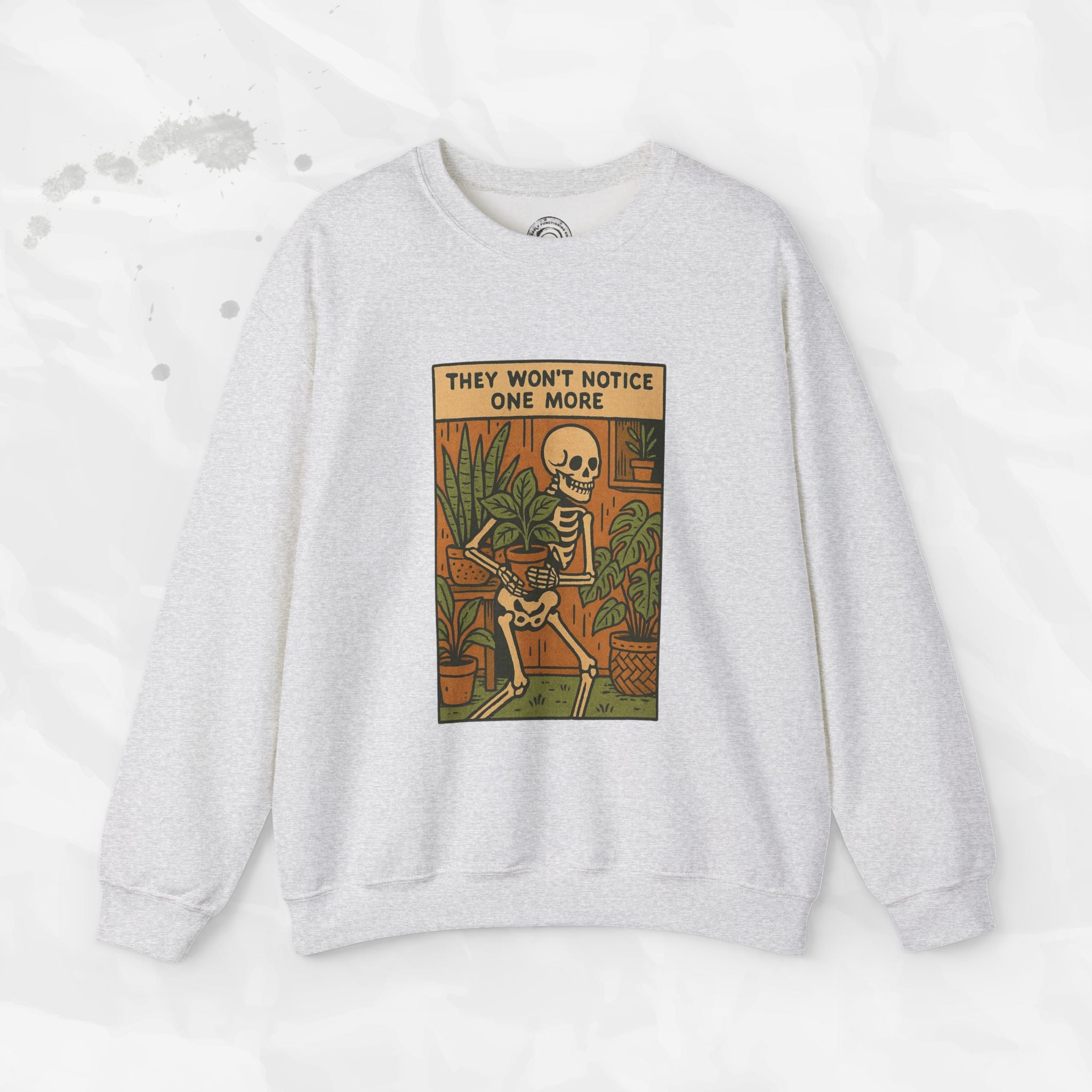 They Won't Notice One More - Crewneck Sweatshirt