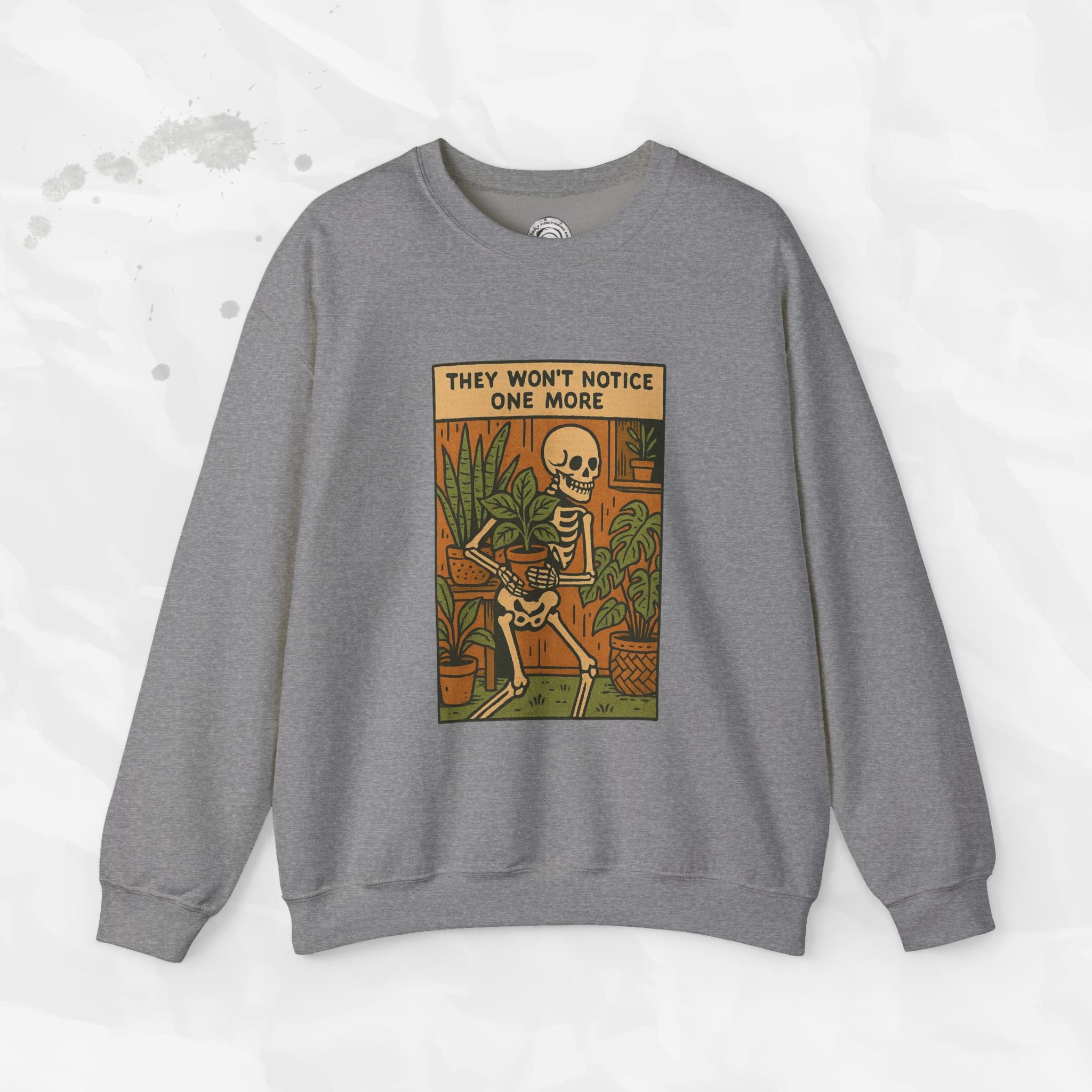 They Won't Notice One More - Crewneck Sweatshirt