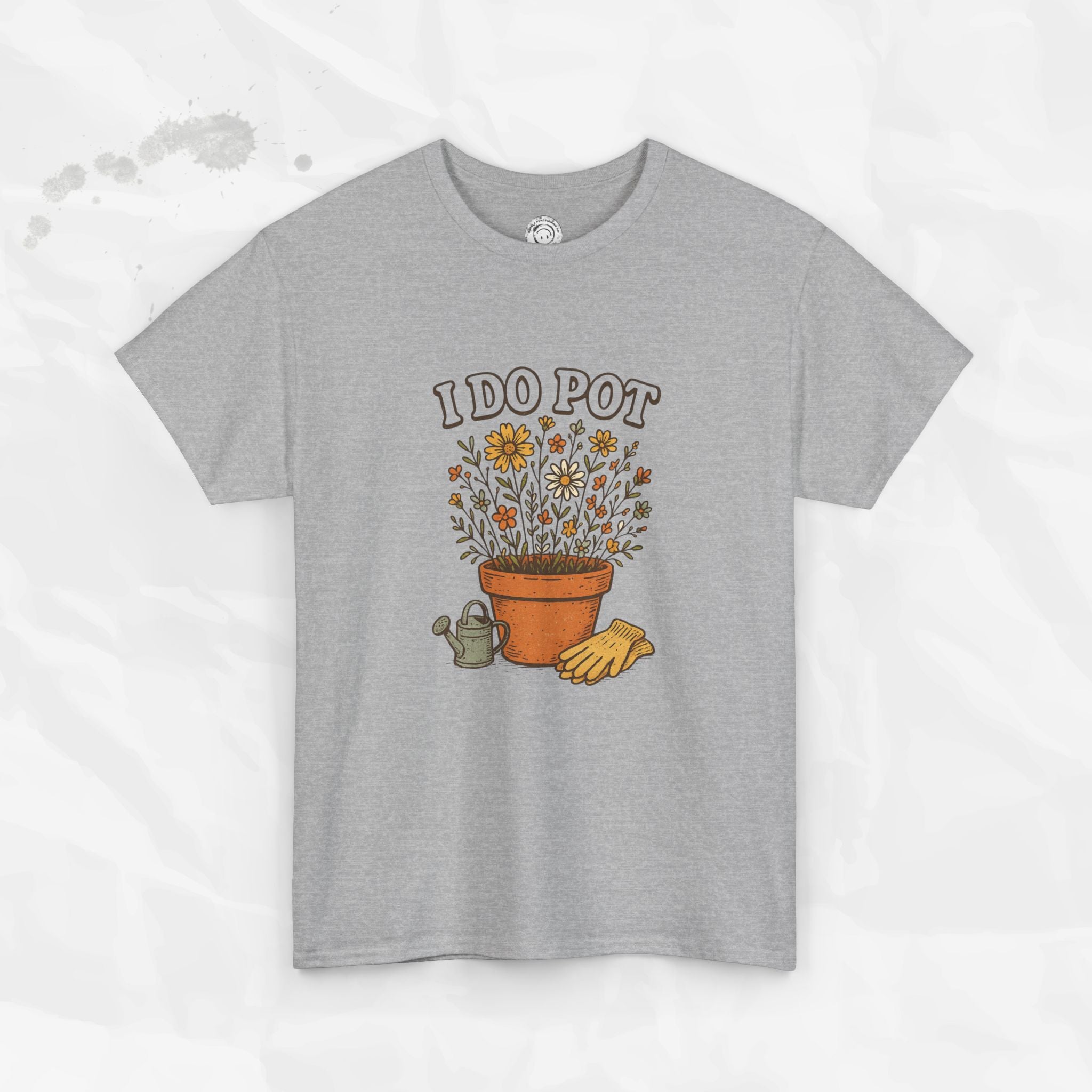 I Do Pot - T-Shirt