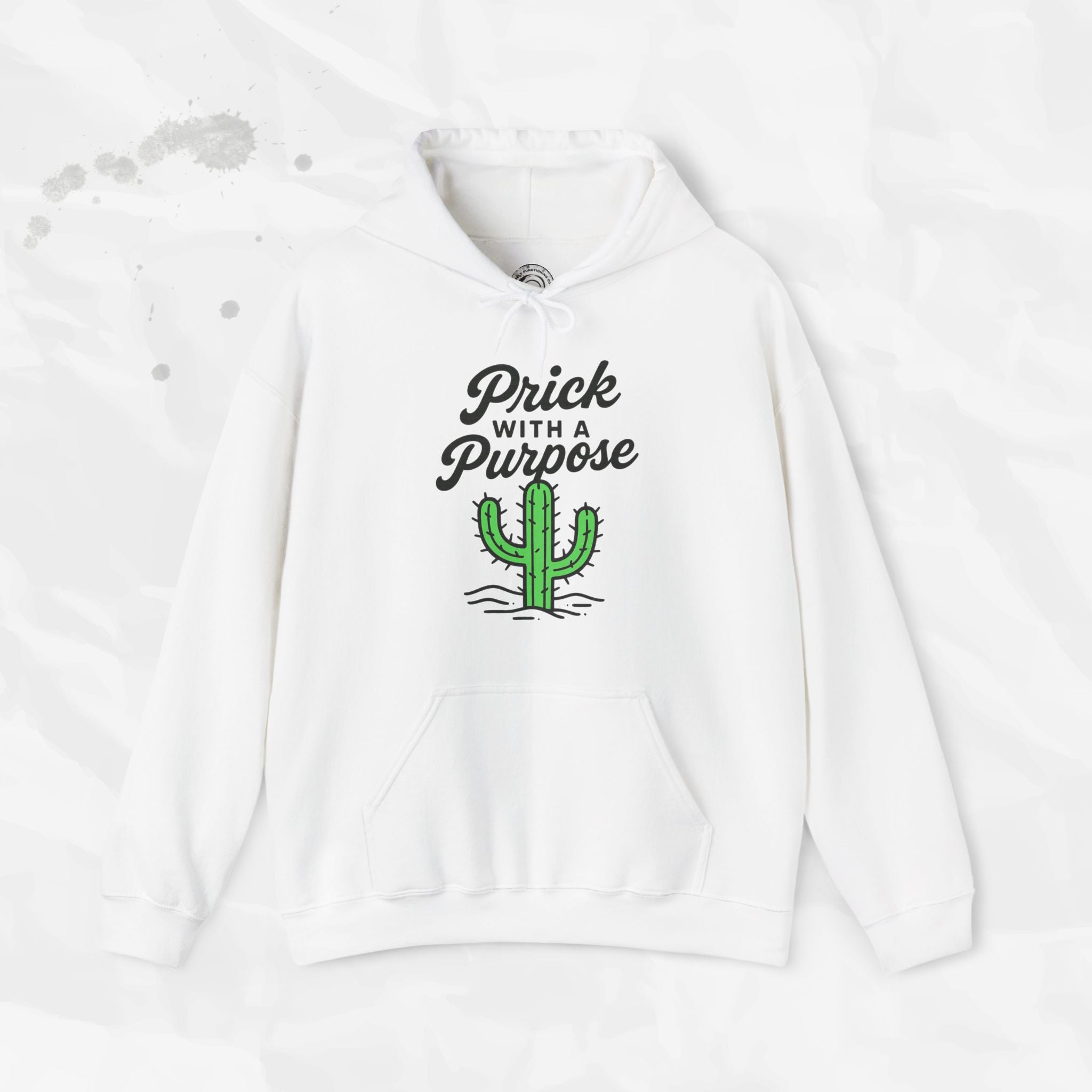 Prick With A Purpose - Hoodie