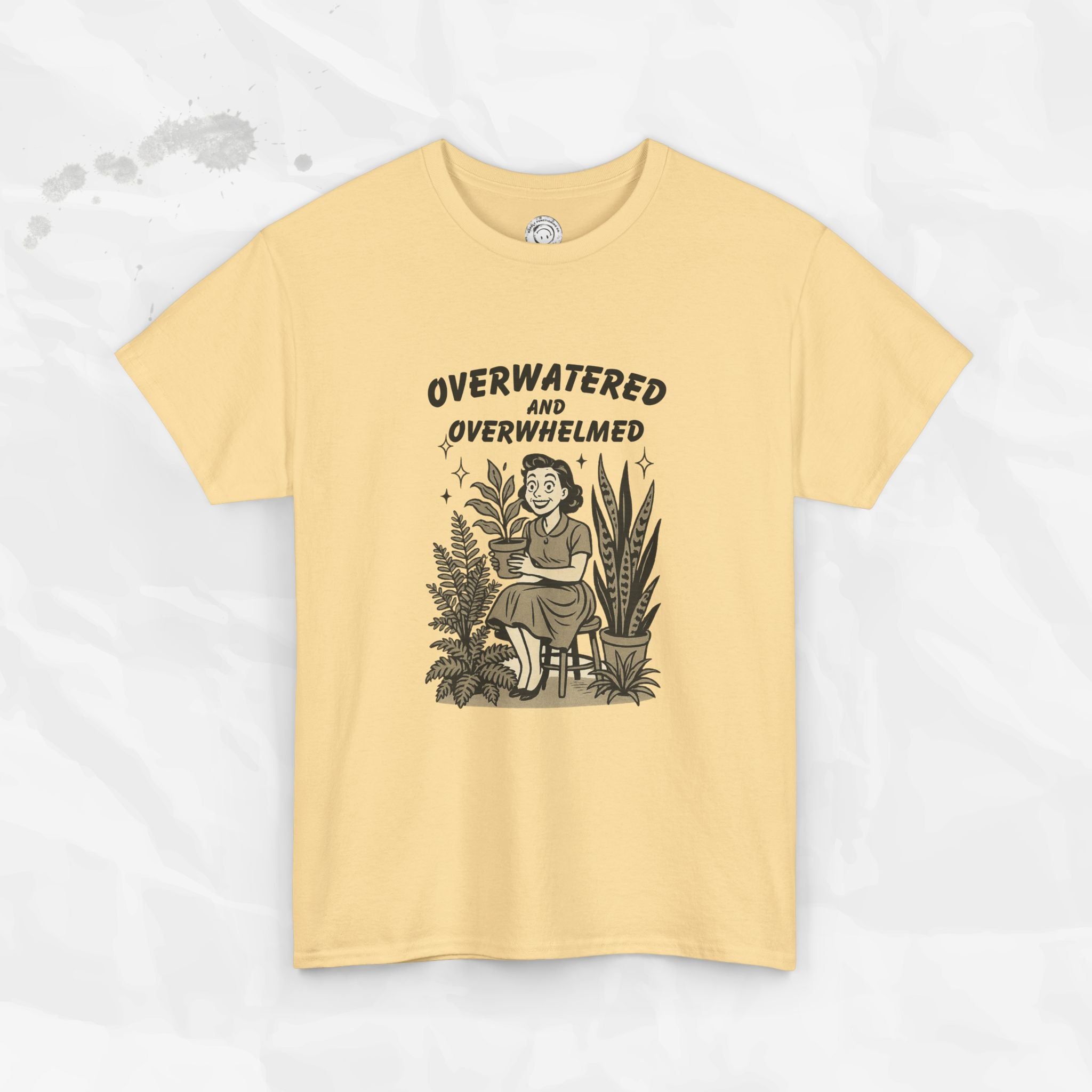 Overwatered and Overwhelmed - T-Shirt