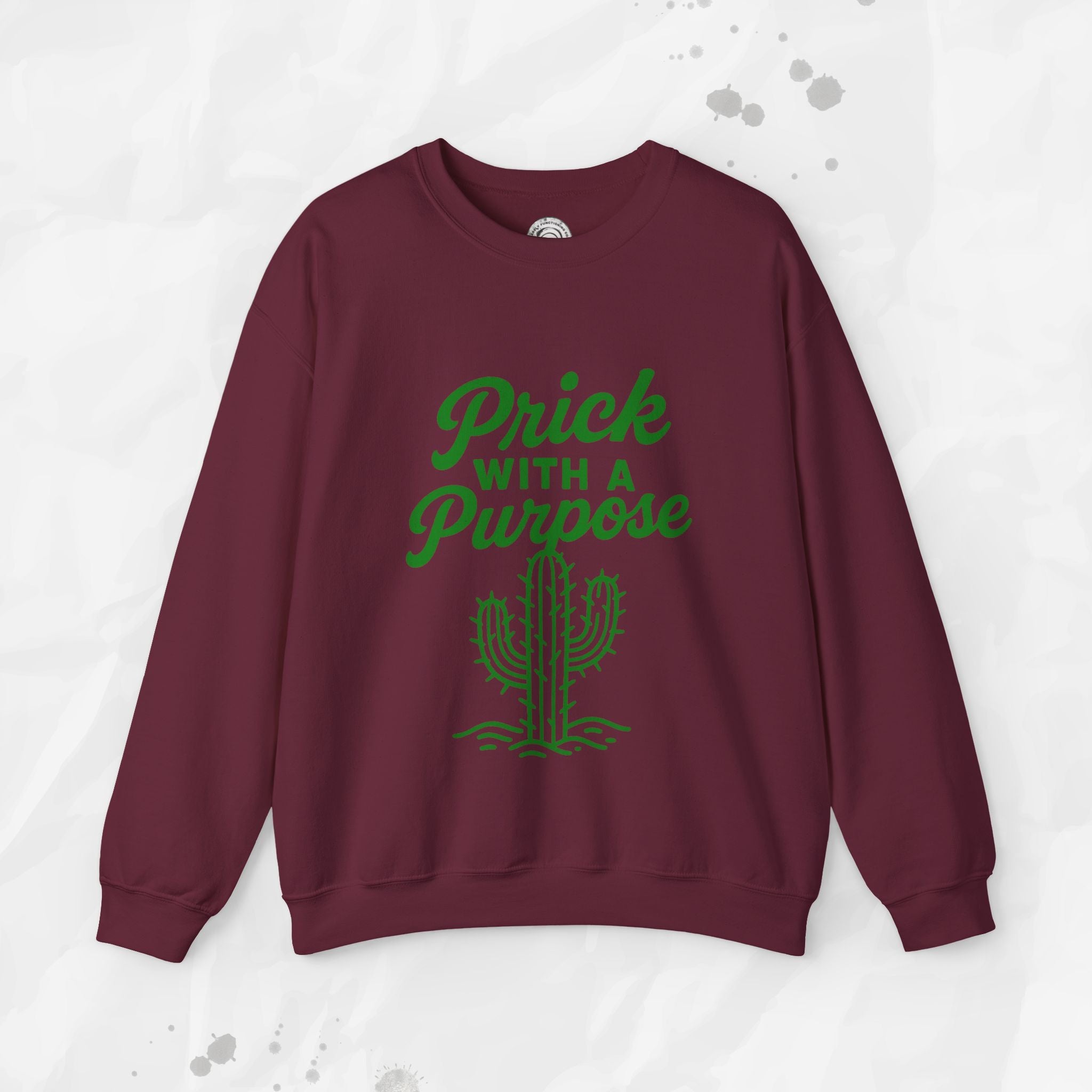 Prick With A Purpose - Crewneck Sweatshirt