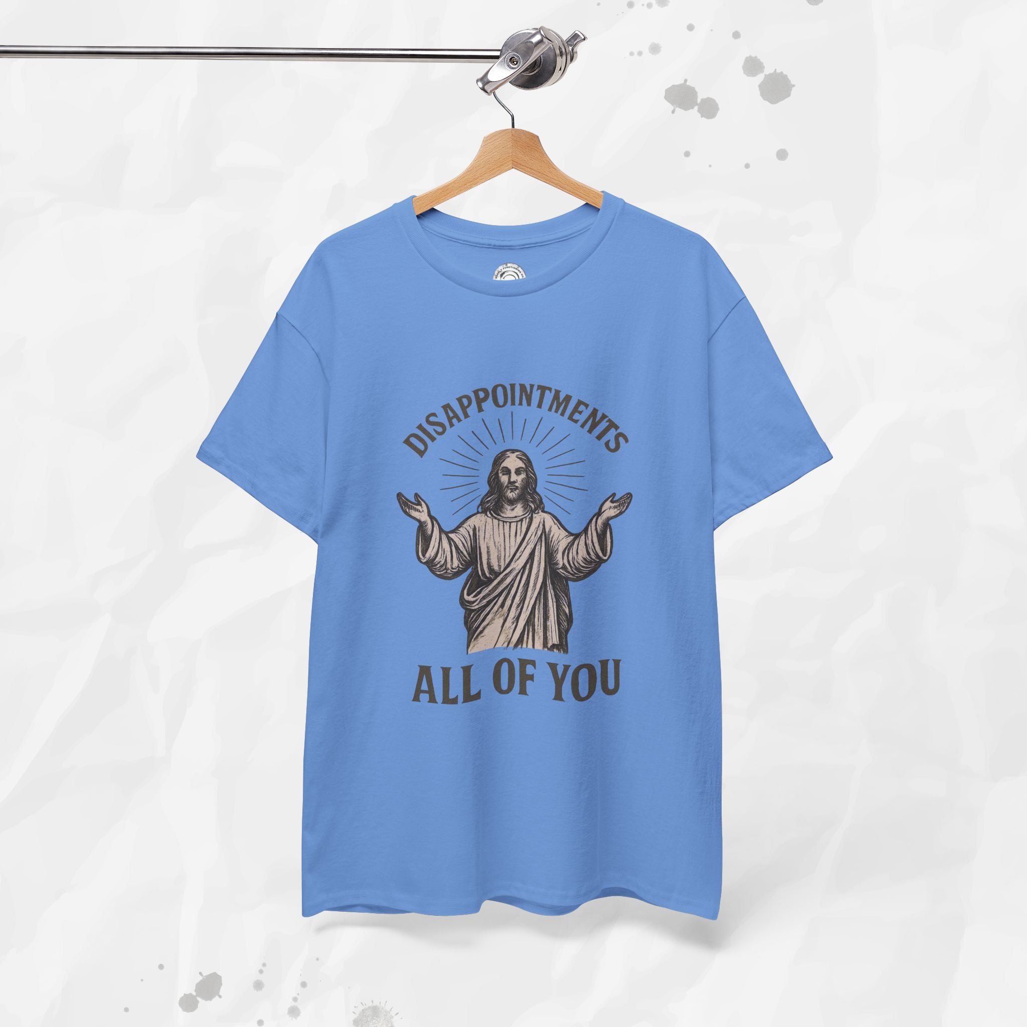 Disappointments, All of You – T-Shirt
