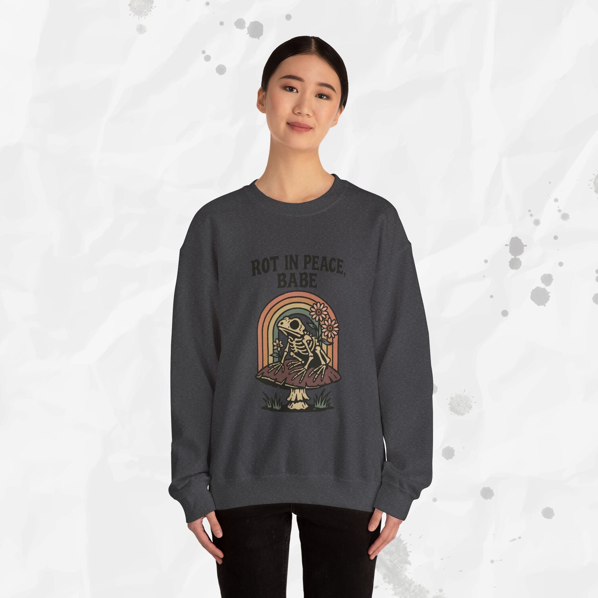 Rot in Peace, Babe - Crewneck Sweatshirt