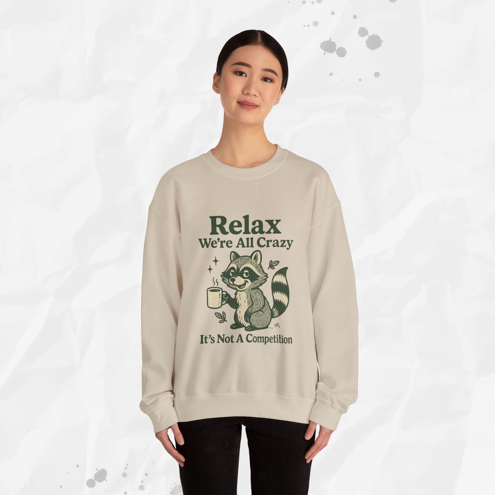 Relax We're All Crazy - Crewneck Sweatshirt