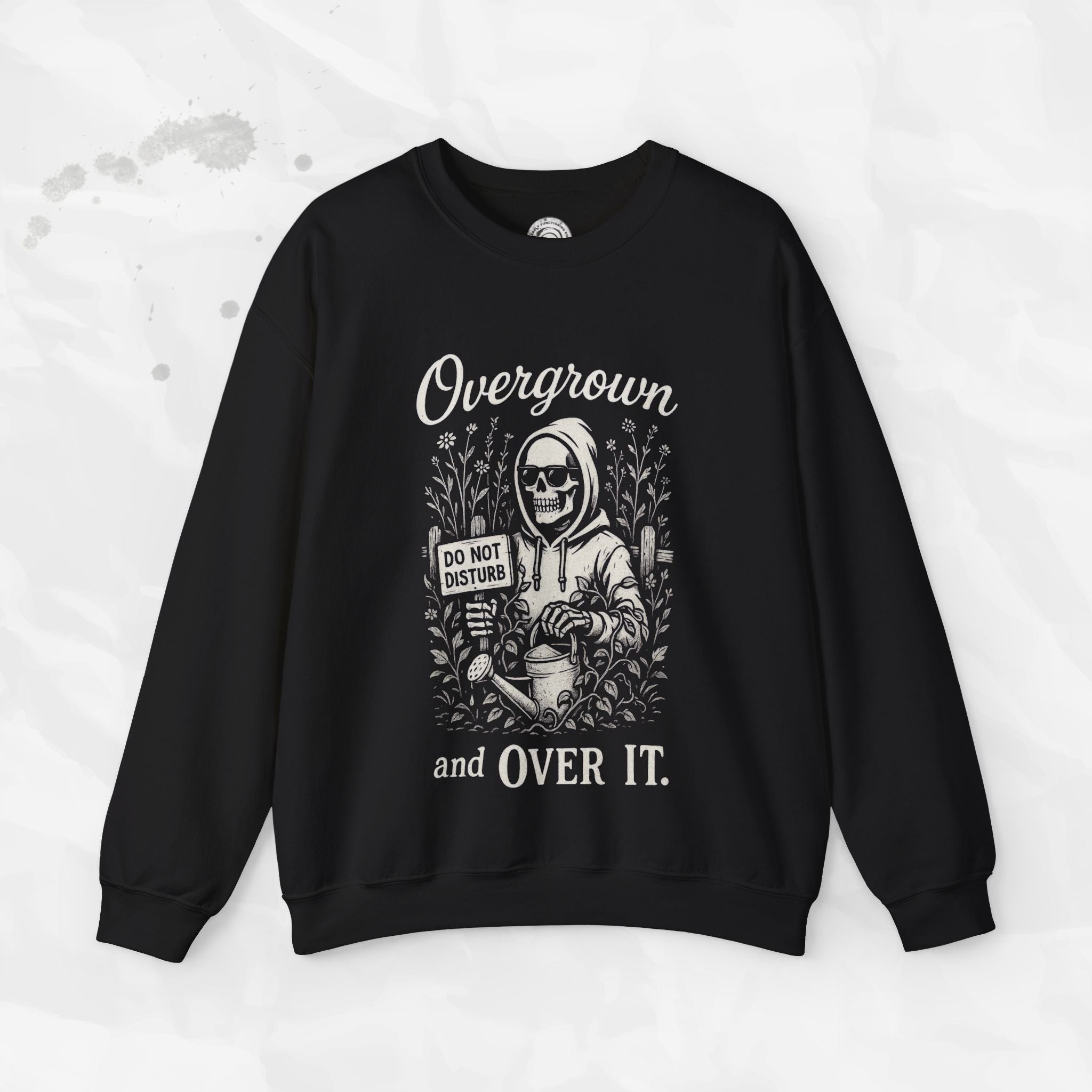 Overgrown and Over It - Crewneck Sweatshirt
