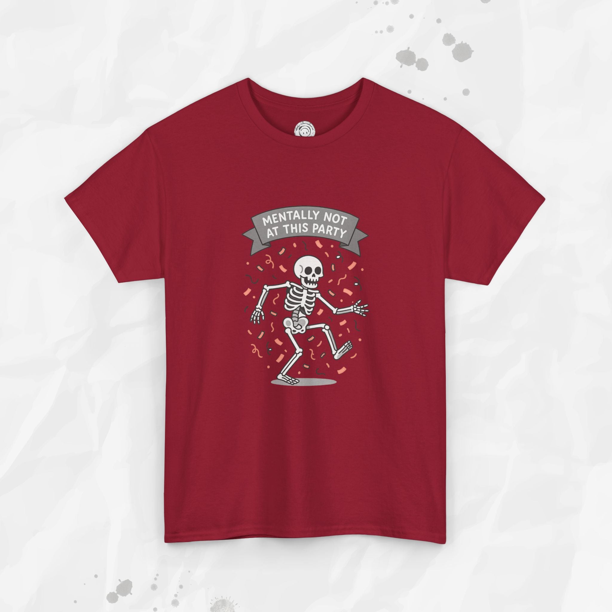 Mentally Not at This Party - T-Shirt