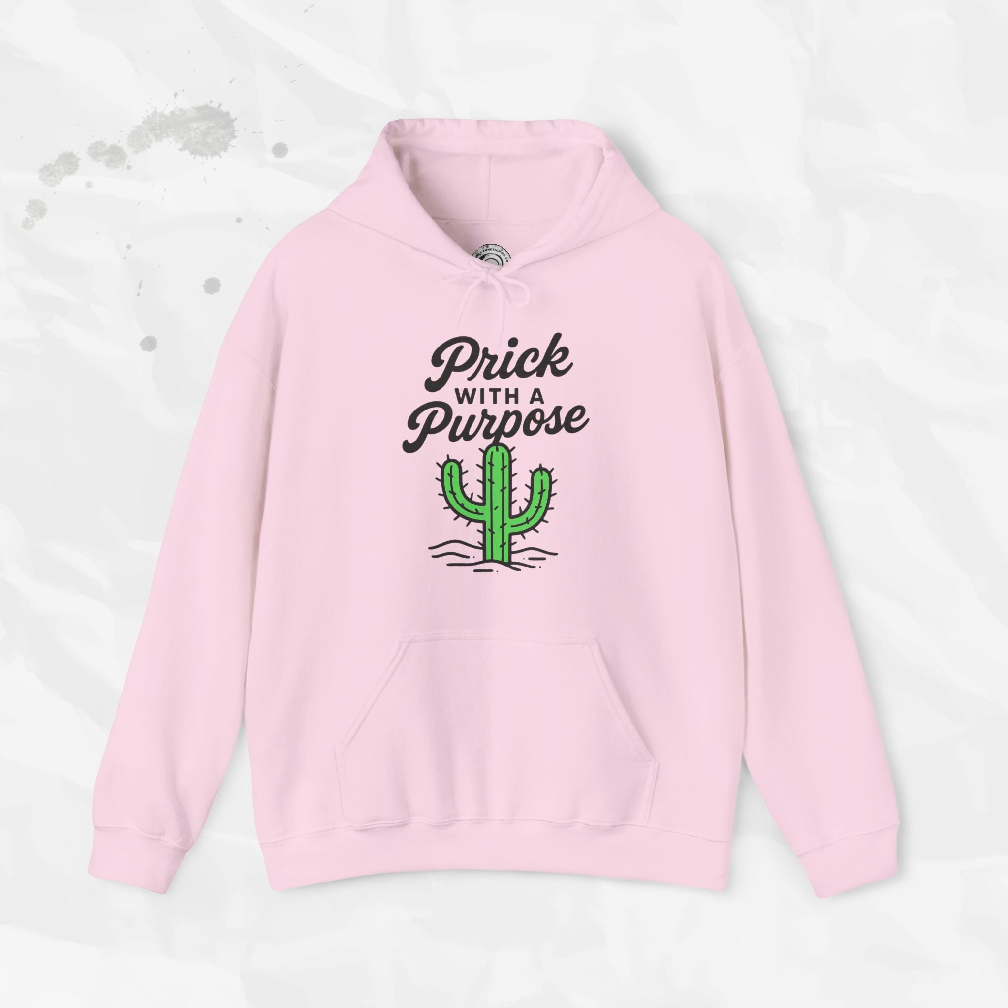 Prick With A Purpose - Hoodie
