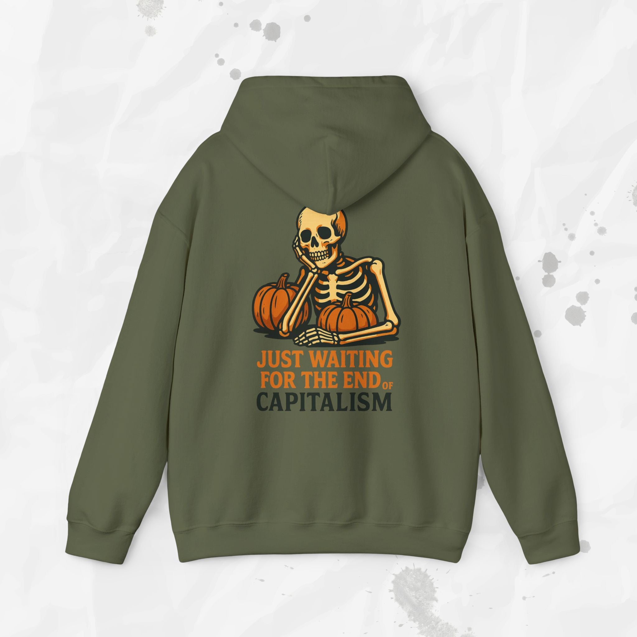 Just Waiting for the End of Capitalism - Hoodie
