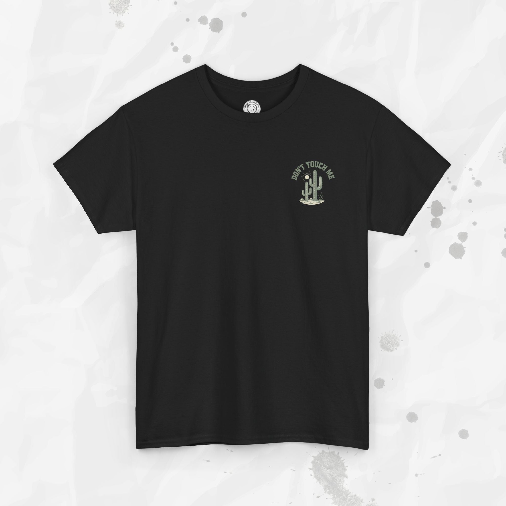 Don't Touch Me - T-Shirt