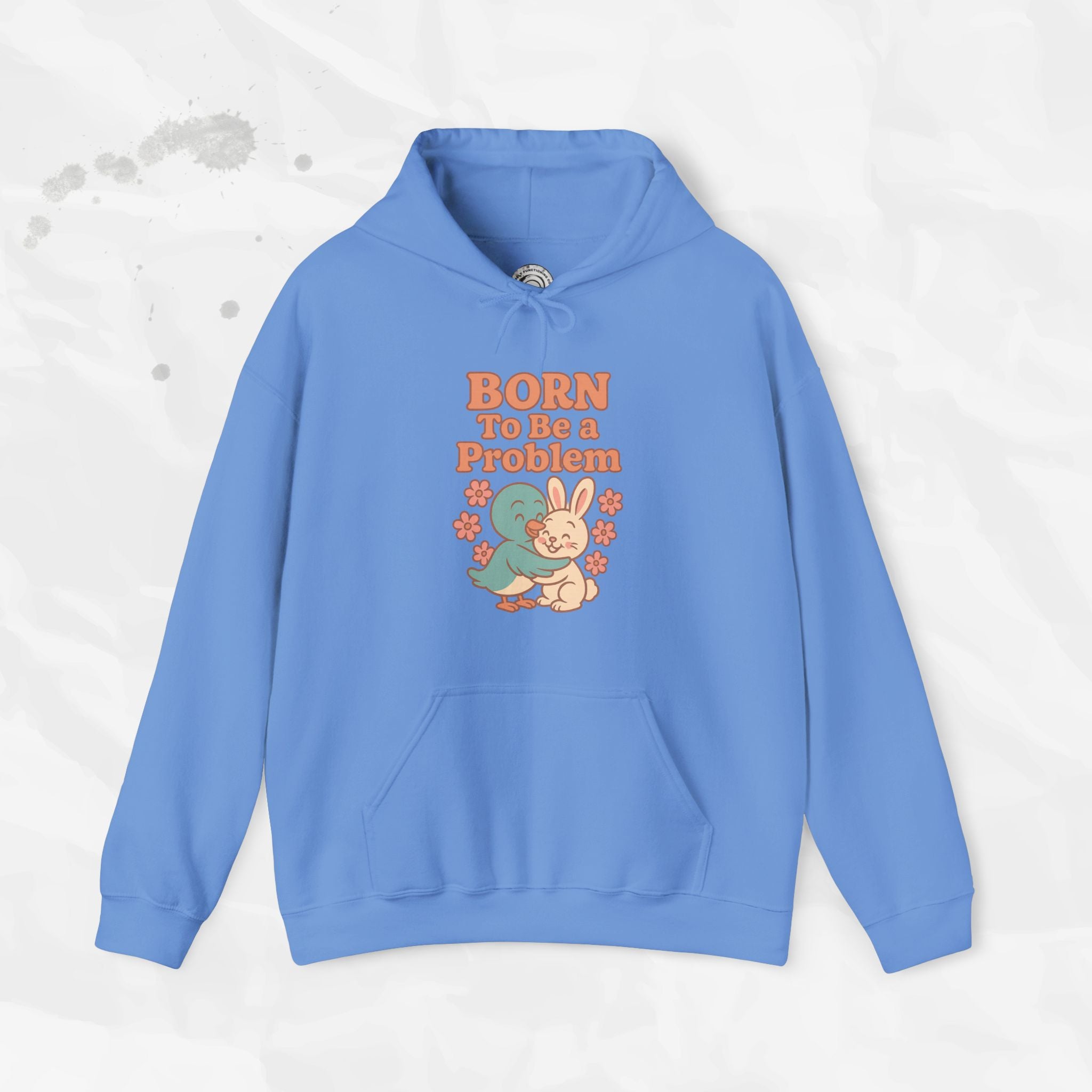 Born To Be a Problem - Hoodie
