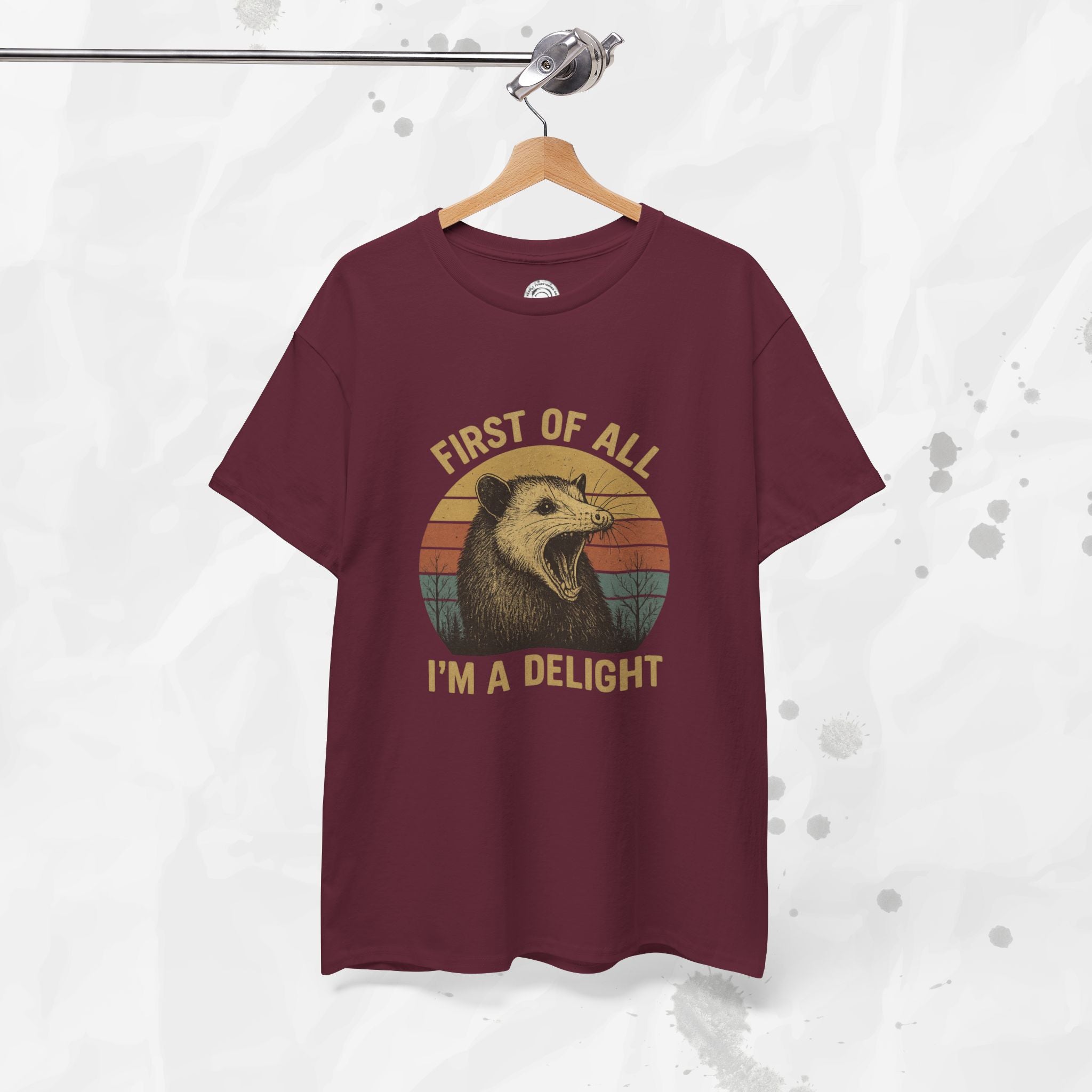 First of All I'm a Delight - T-Shirt