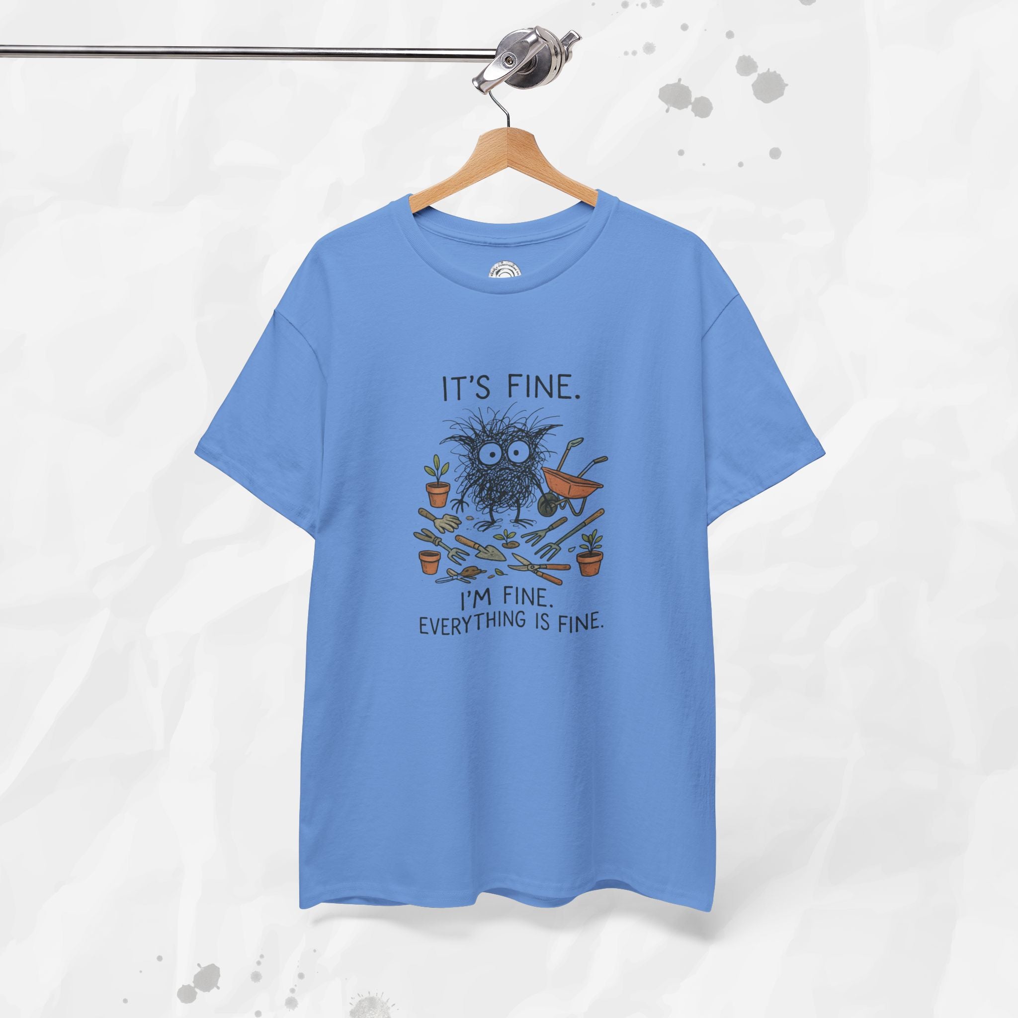It's Fine. I'm Fine. Everything is Fine. - T-Shirt