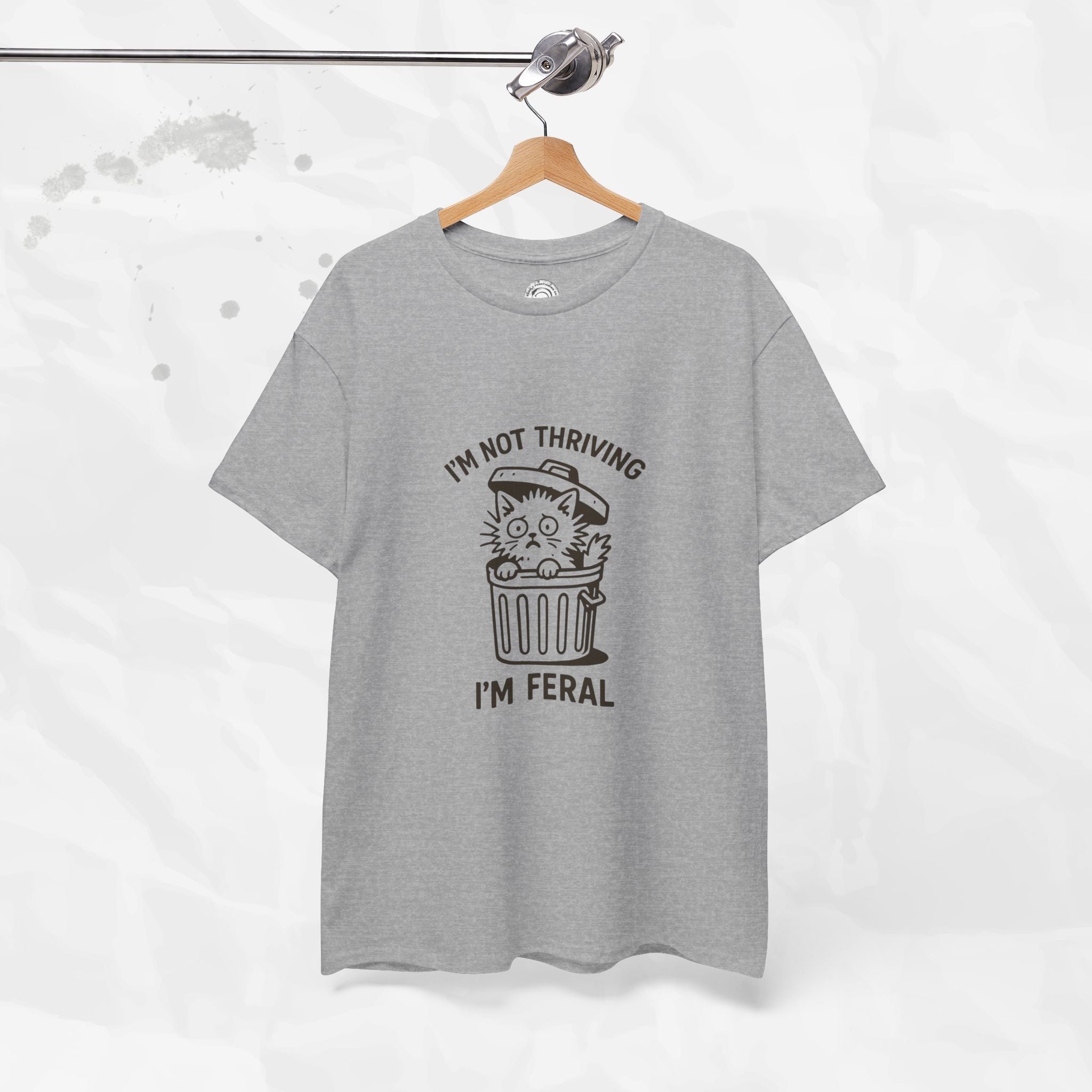 I'm Not Thriving I'm Feral - T-Shirt