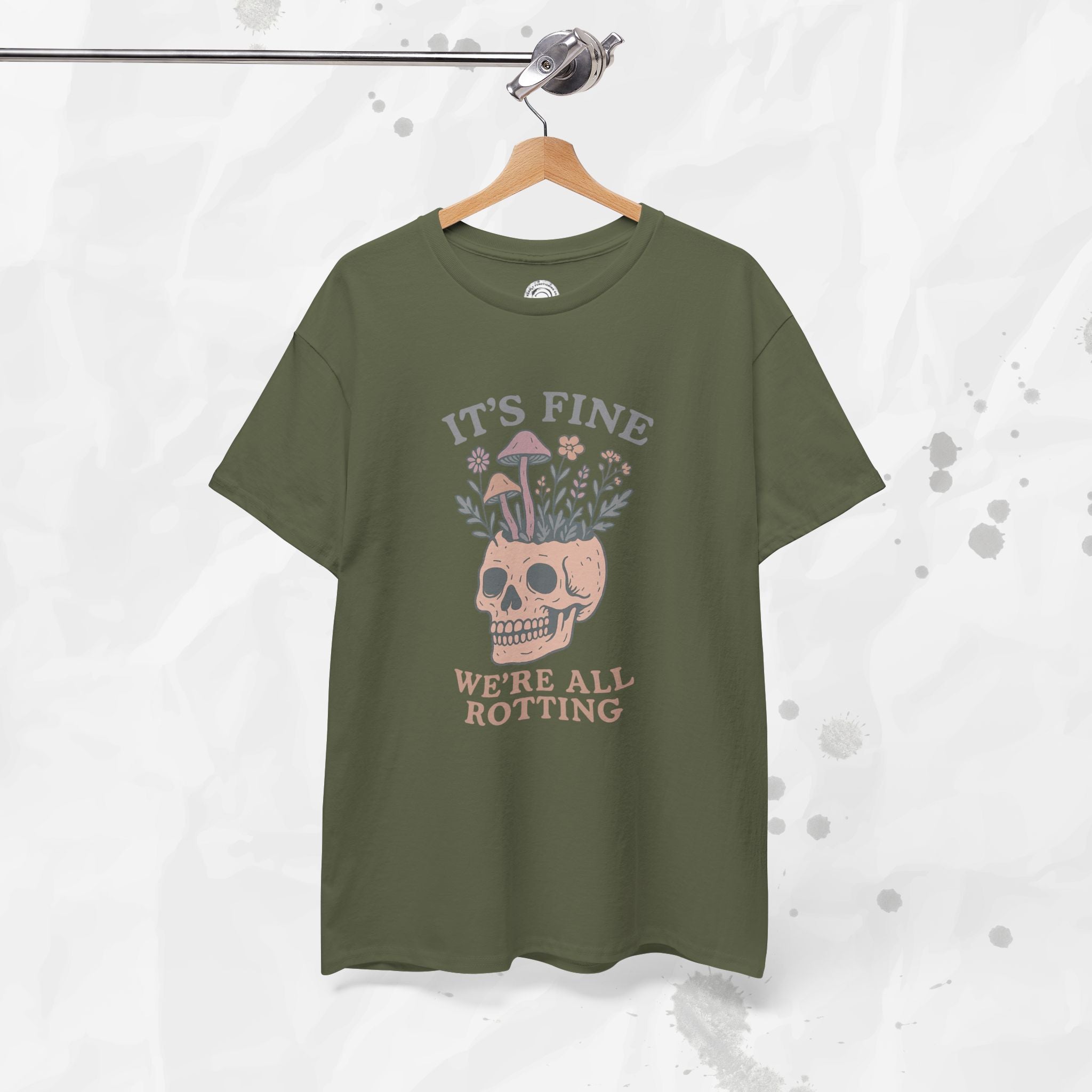 It's Fine, We're All Rotting - T-Shirt