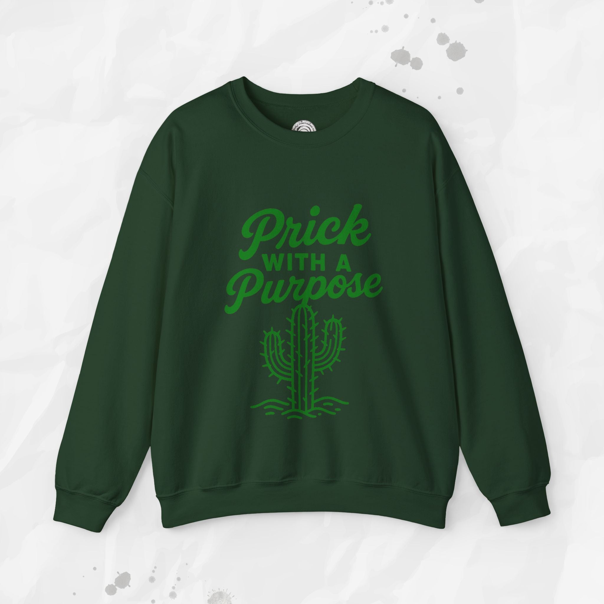 Prick With A Purpose - Crewneck Sweatshirt