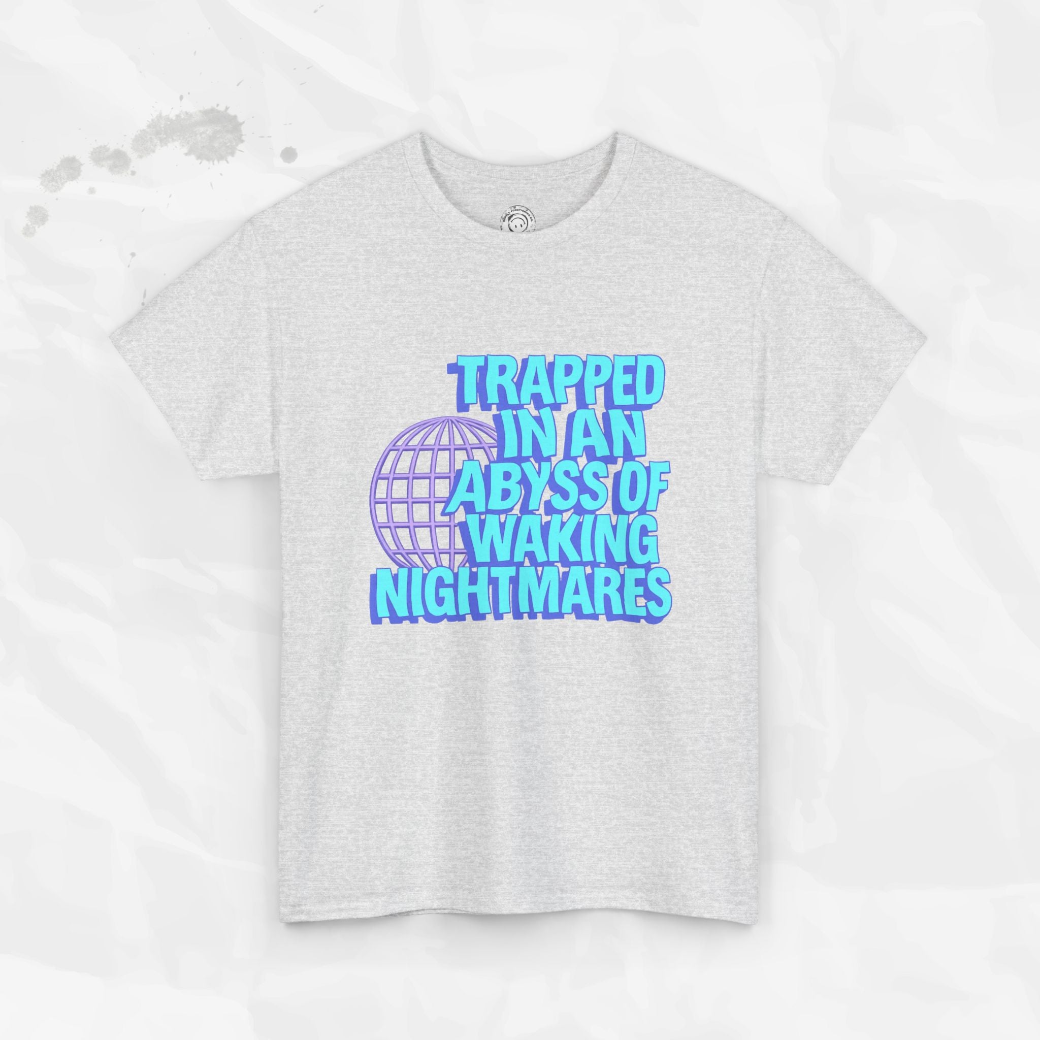 Trapped in an Abyss of Waking Nightmares - T-Shirt