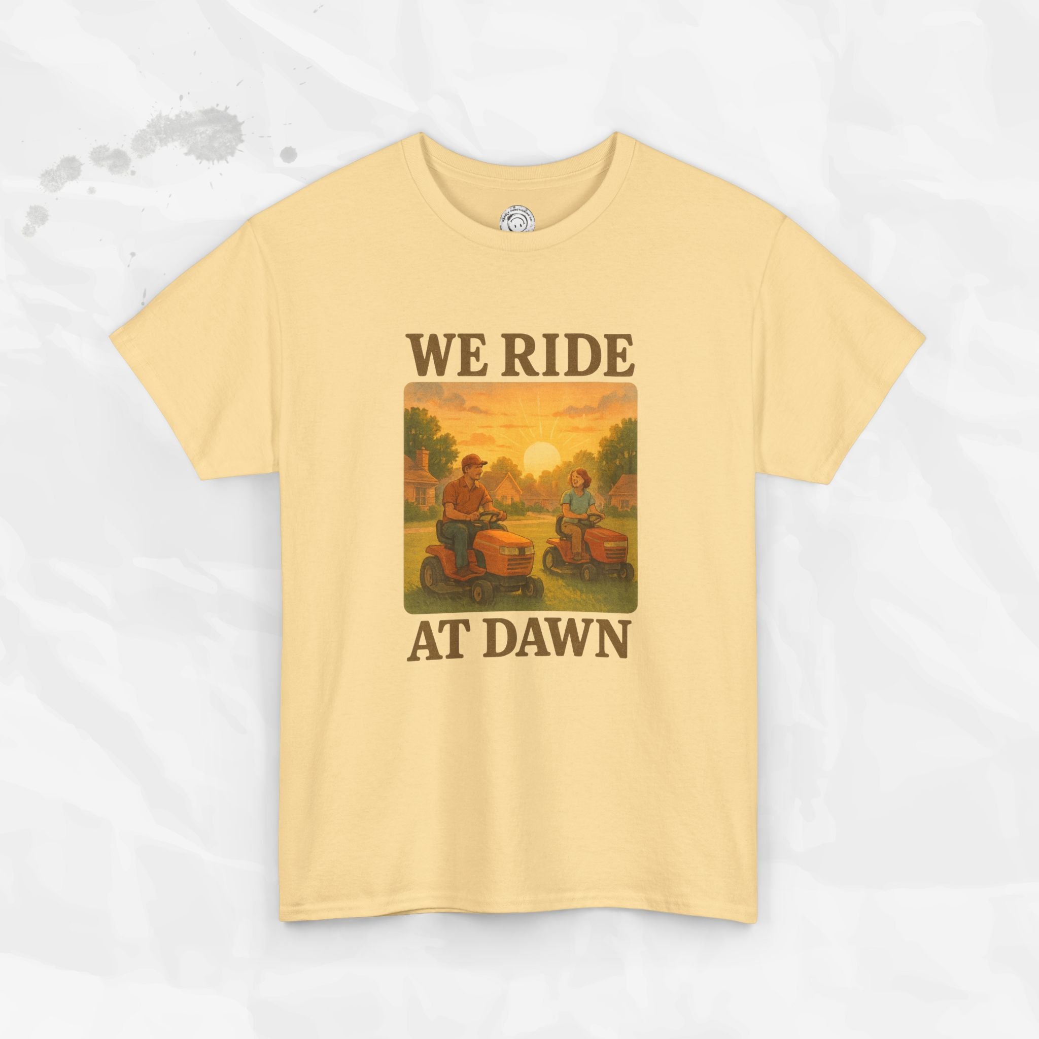 We Ride At Dawn - T-Shirt