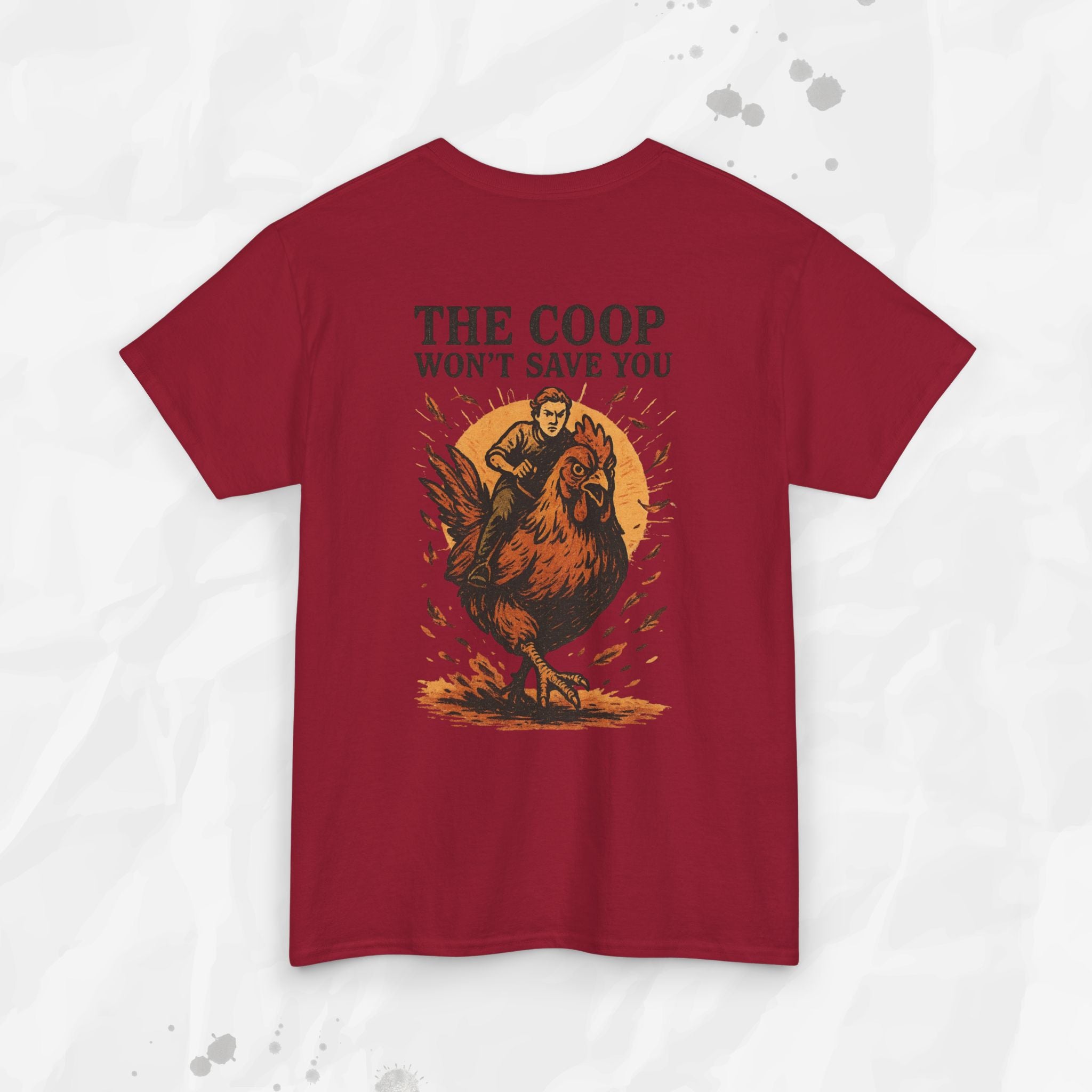 The Coop Won't Save You - T-Shirt