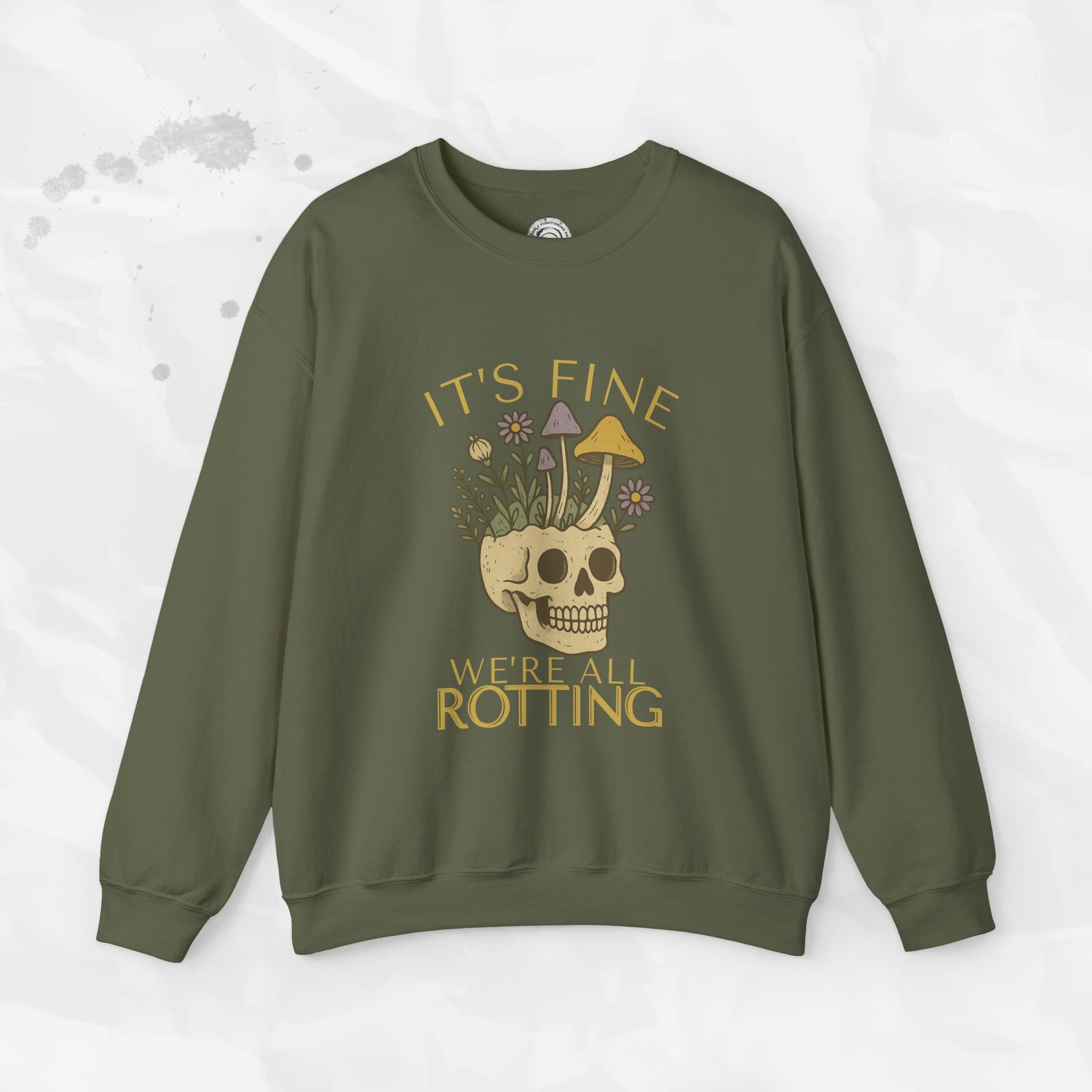 It's Fine We're All Rotting - Crewneck Sweatshirt