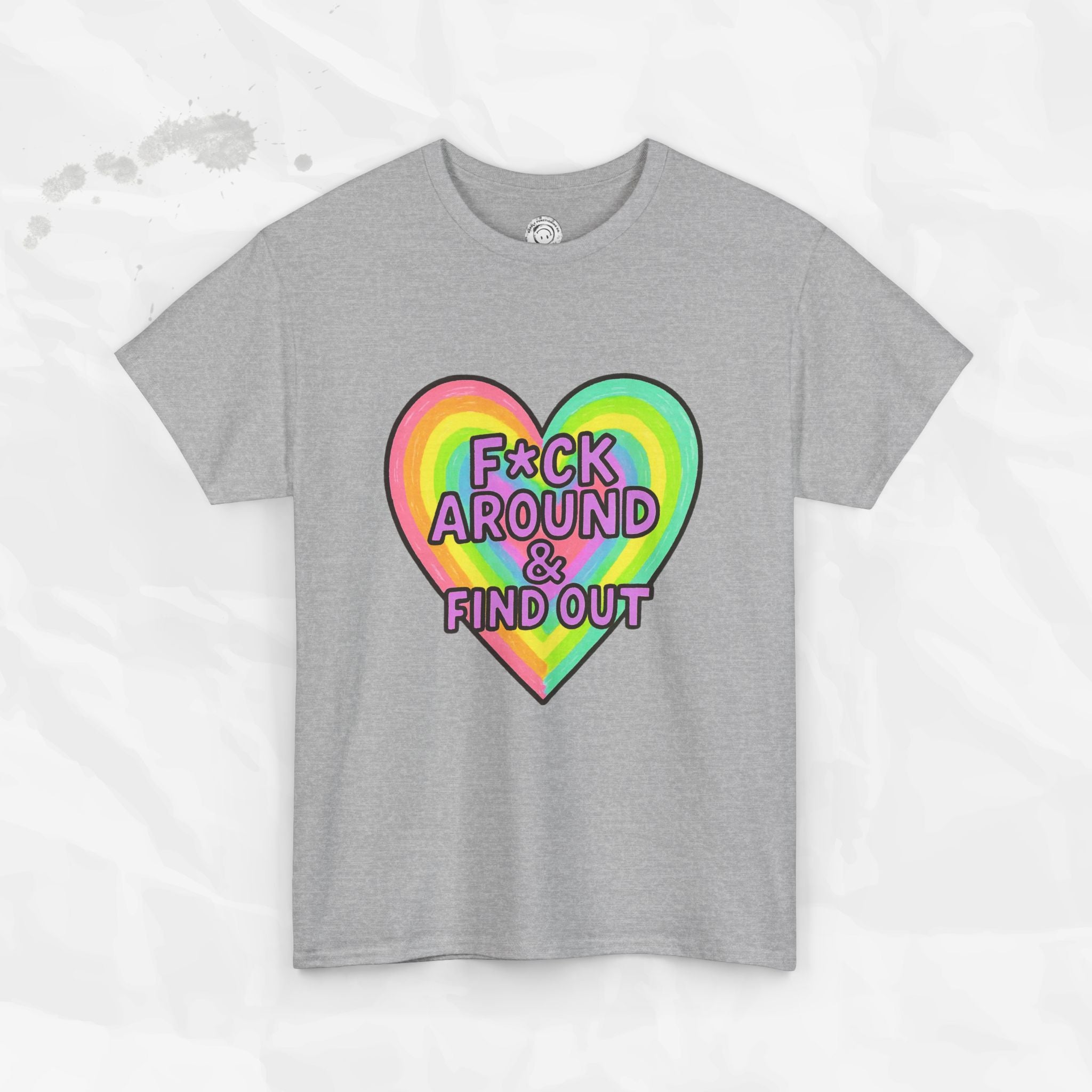 F*ck Around & Find Out – T-Shirt