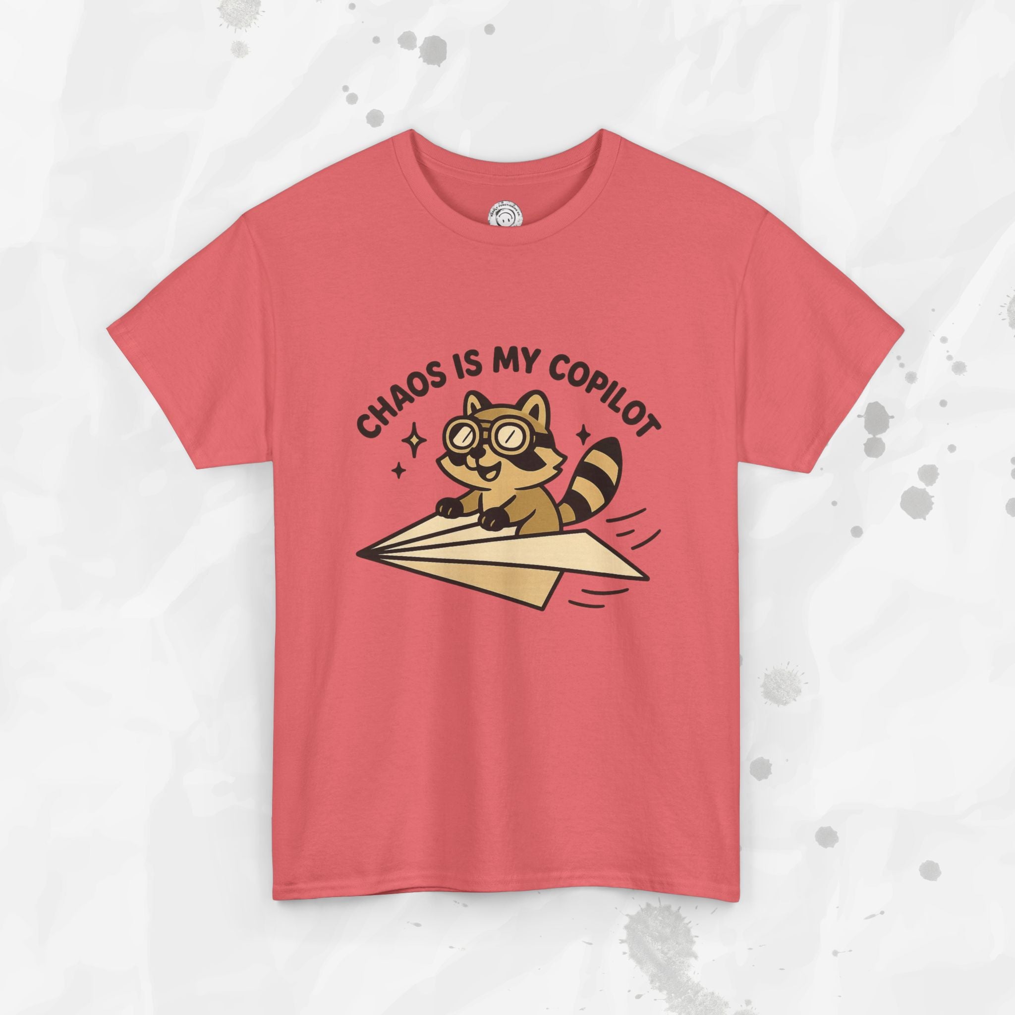 Chaos Is My Copilot - T-Shirt