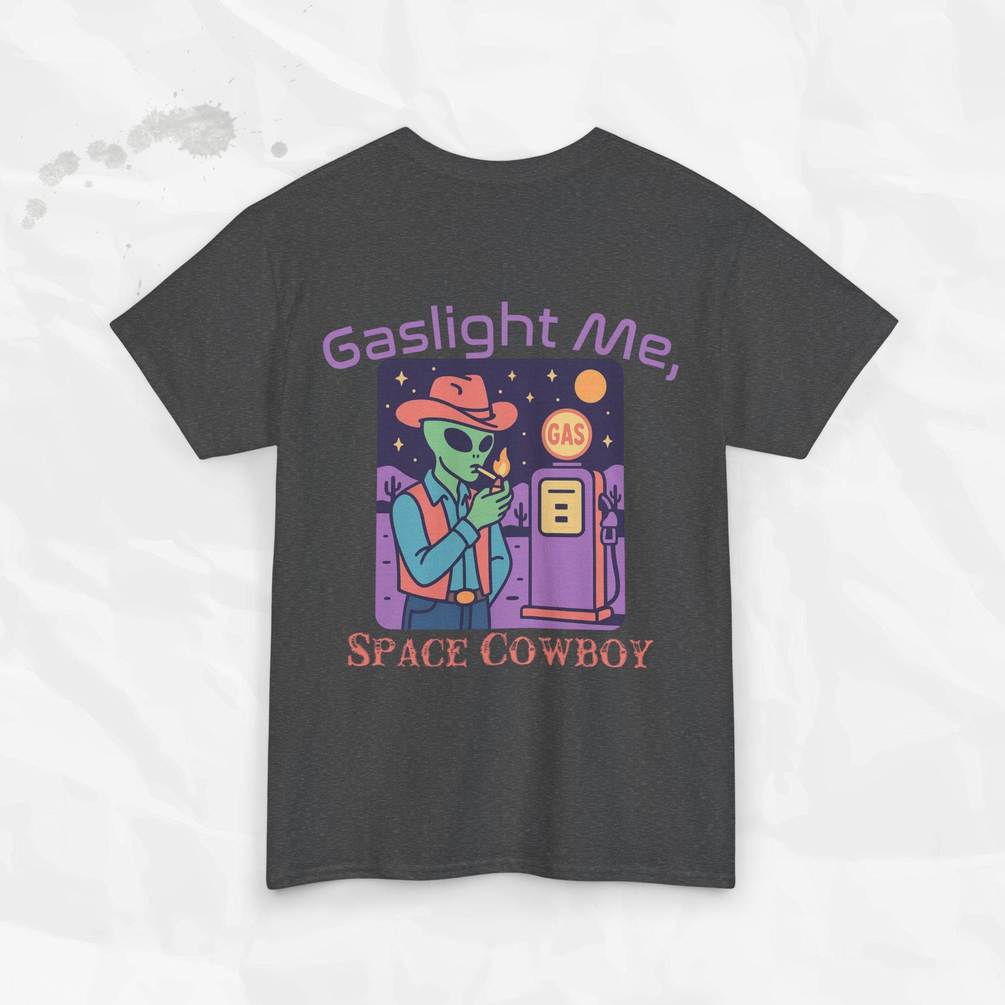 Gaslight Me, Space Cowboy - T-Shirt