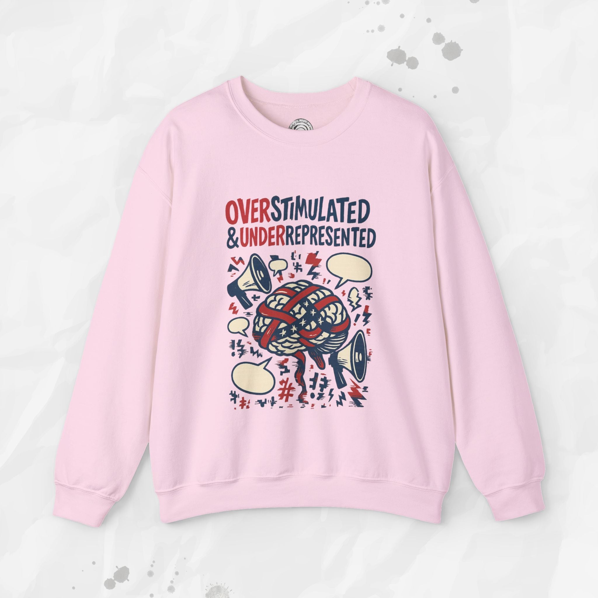 Overstimulated & Underrepresented - Crewneck Sweatshirt