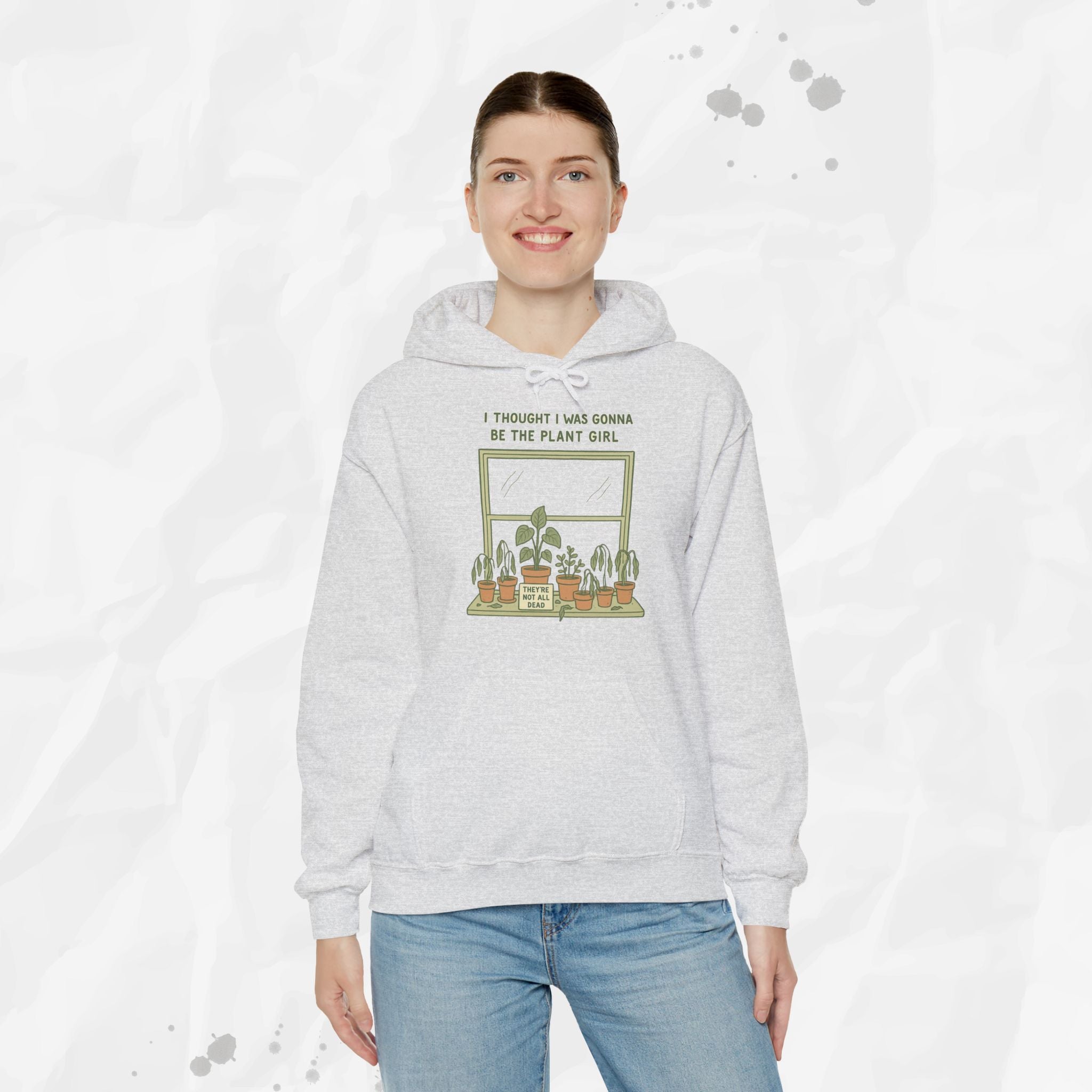 I Thought I Was Gonna Be the Plant Girl - Hoodie