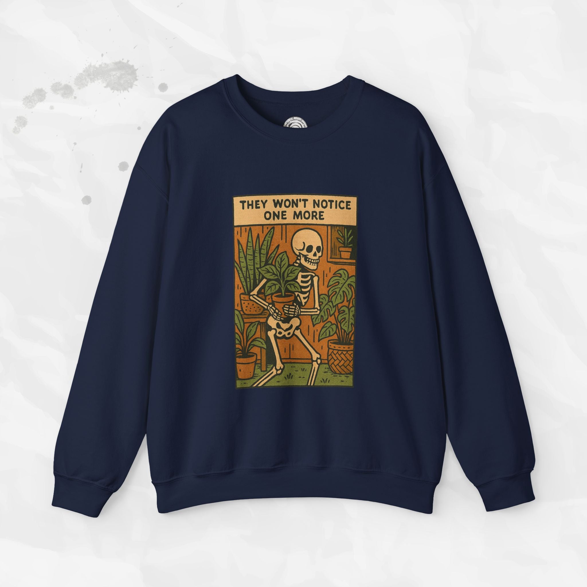 They Won't Notice One More - Crewneck Sweatshirt