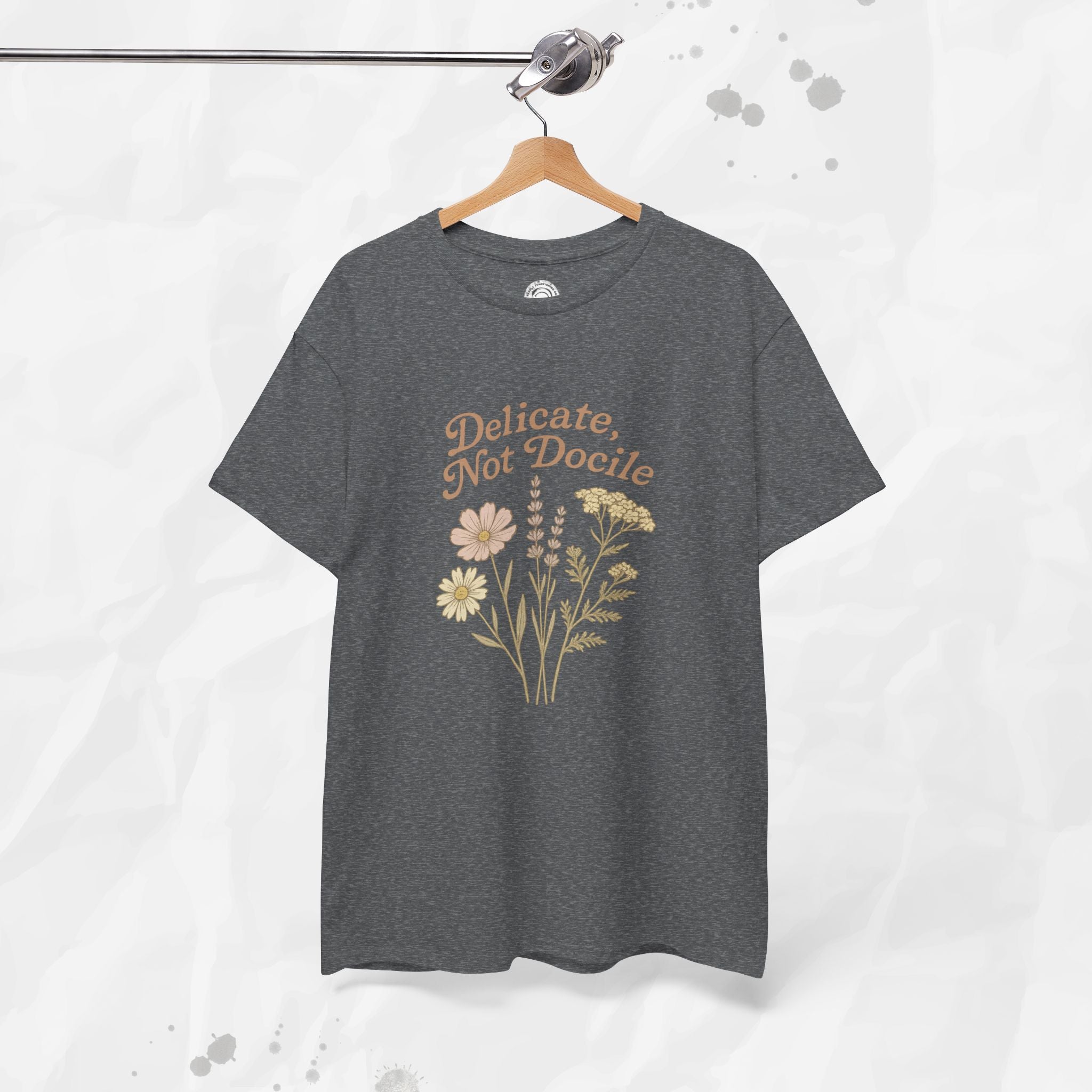 Delicate, Not Docile - T-Shirt