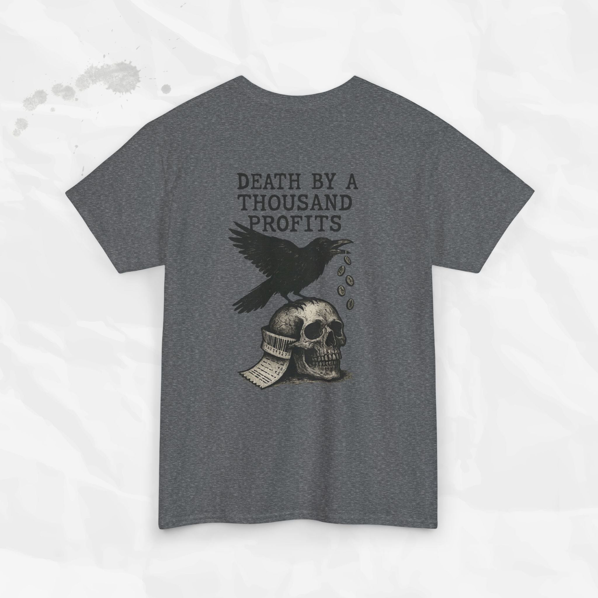 Death by a Thousand Profits - T-Shirt