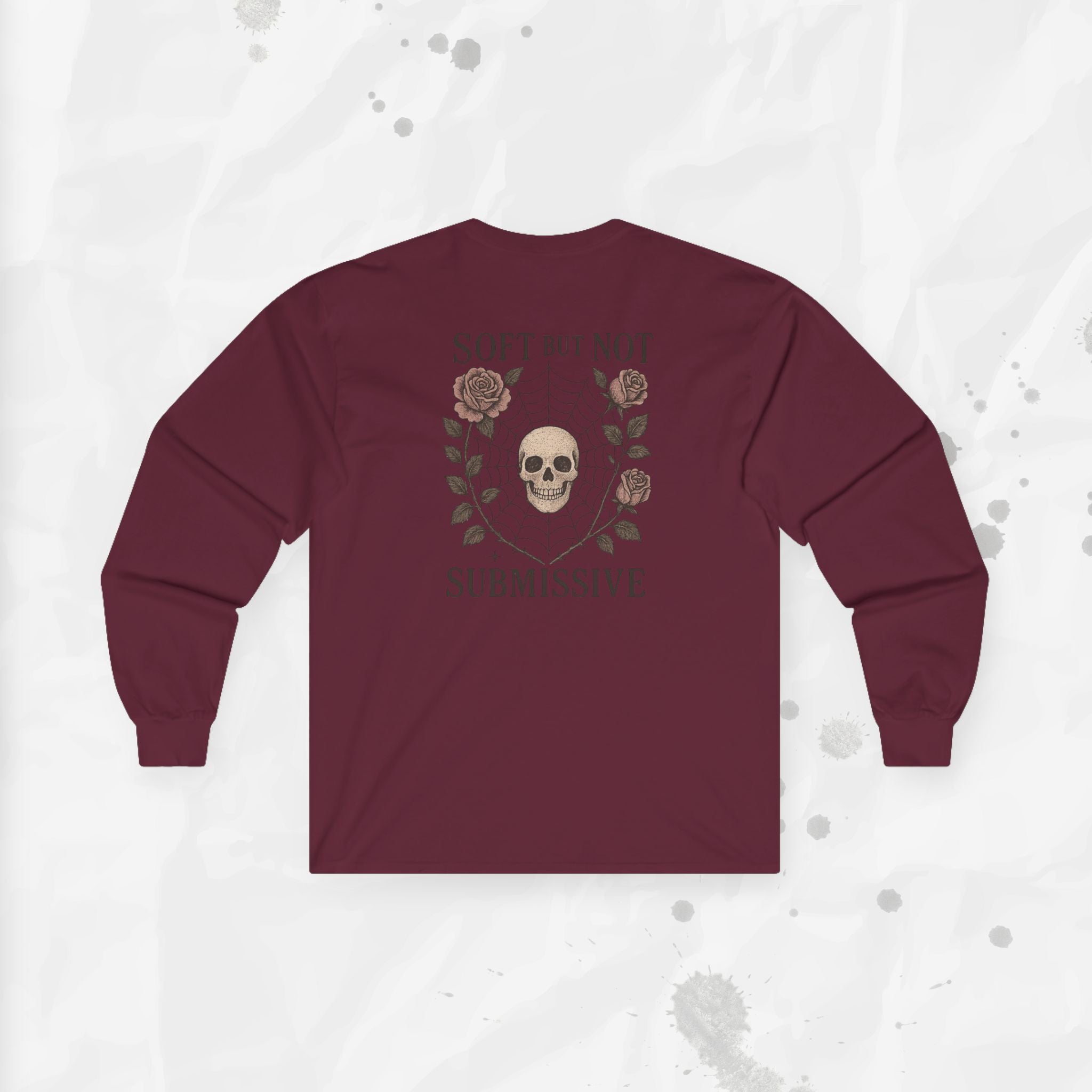 Soft But Not Submissive - Long Sleeve T-Shirt