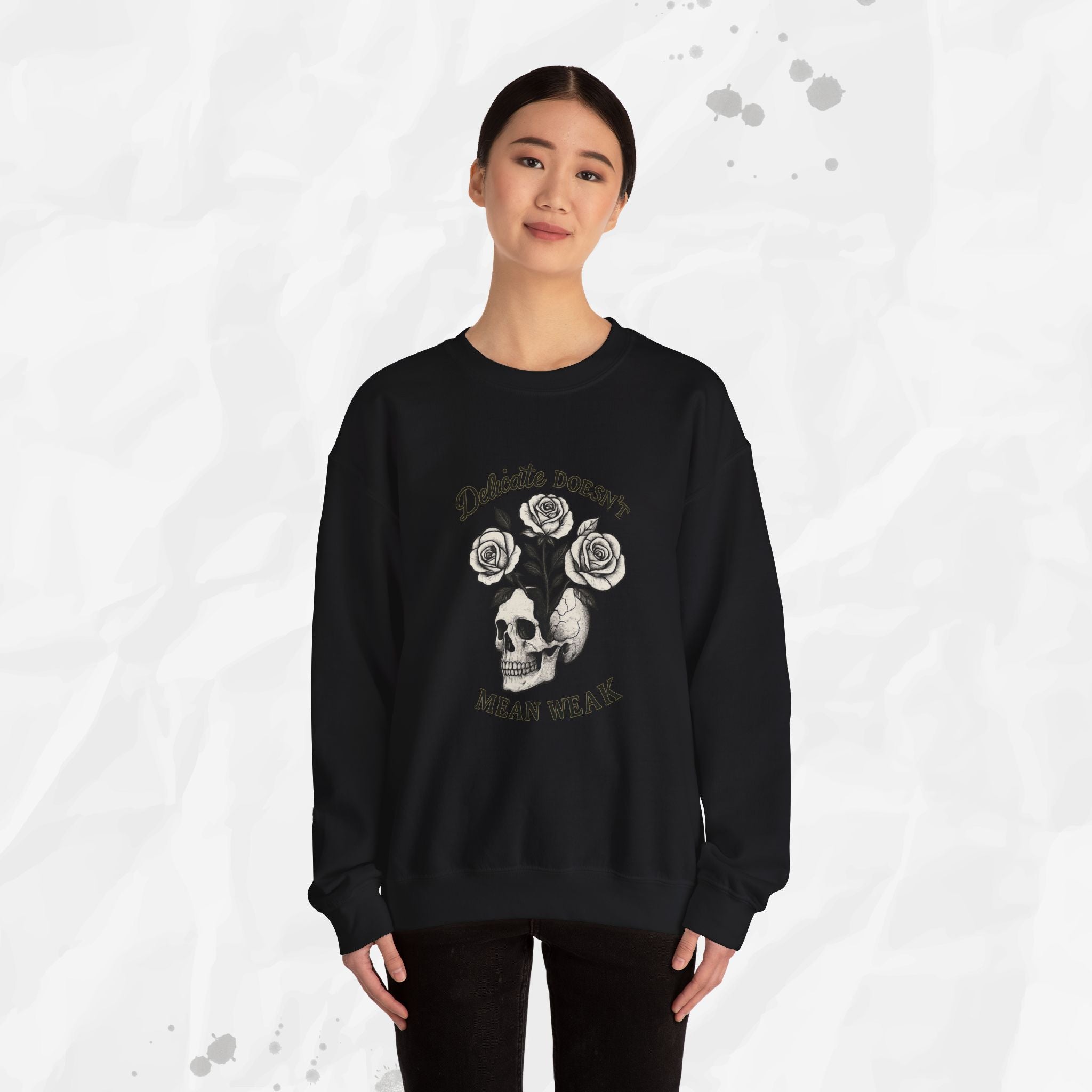 Delicate Doesnt Mean Weak - Crewneck Sweatshirt